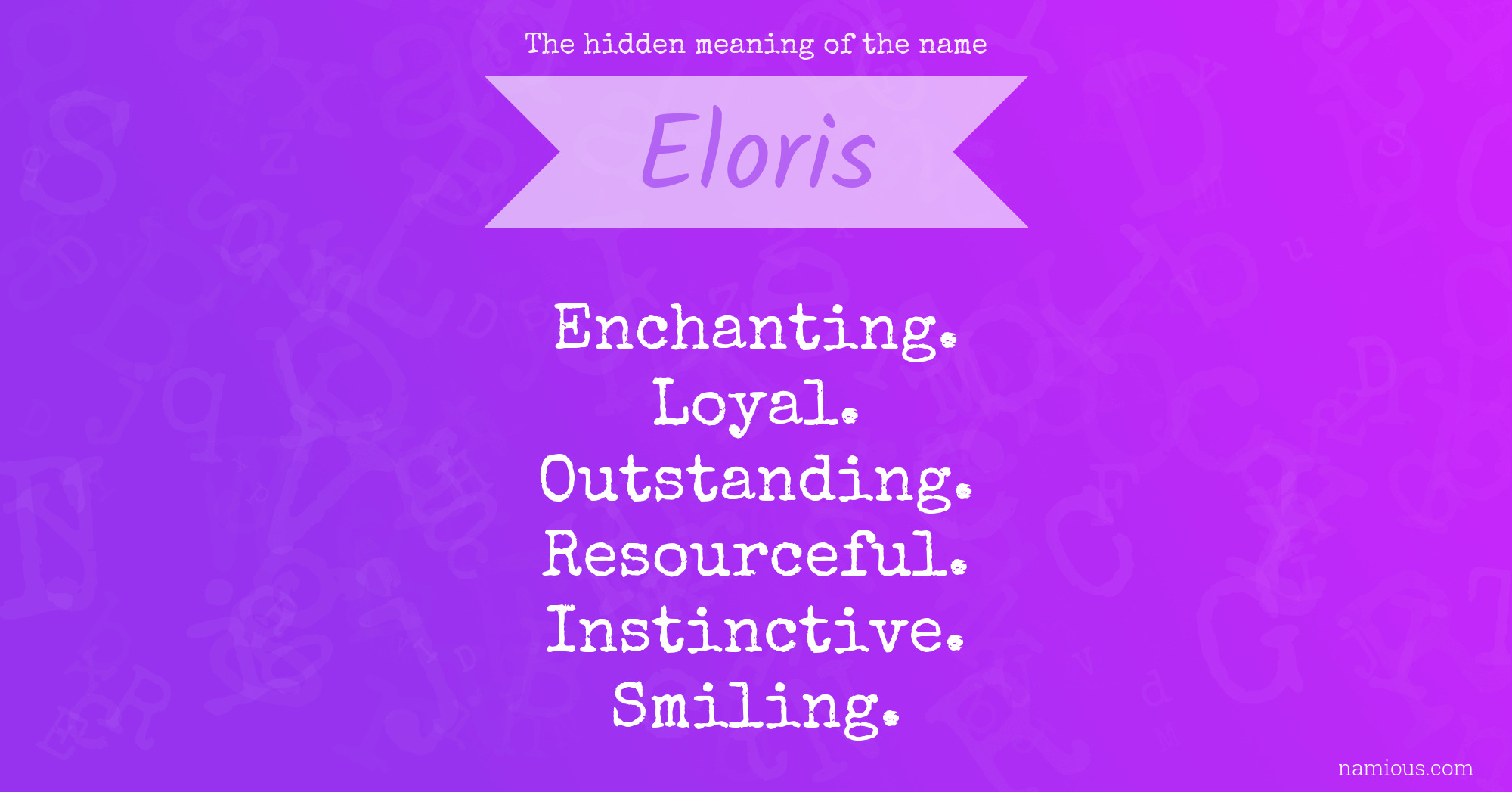 The hidden meaning of the name Eloris