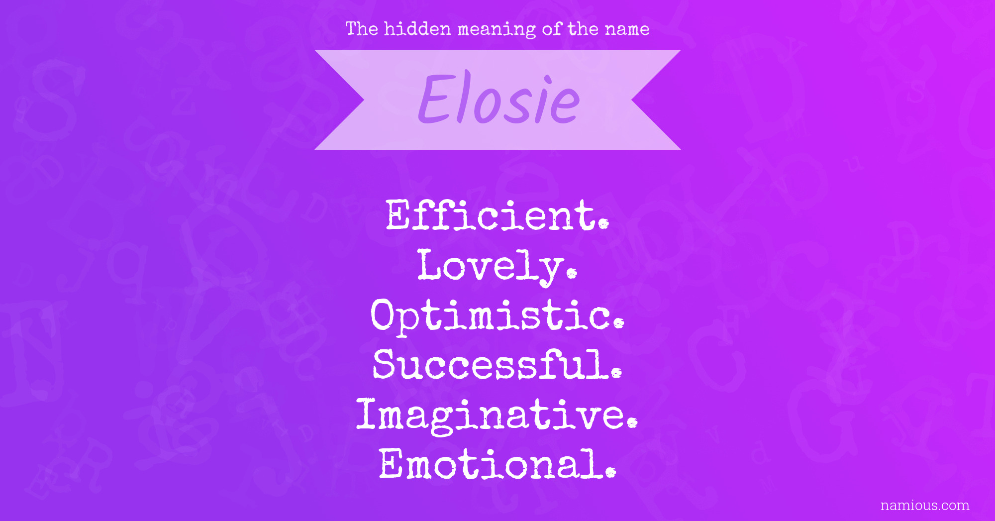 The hidden meaning of the name Elosie