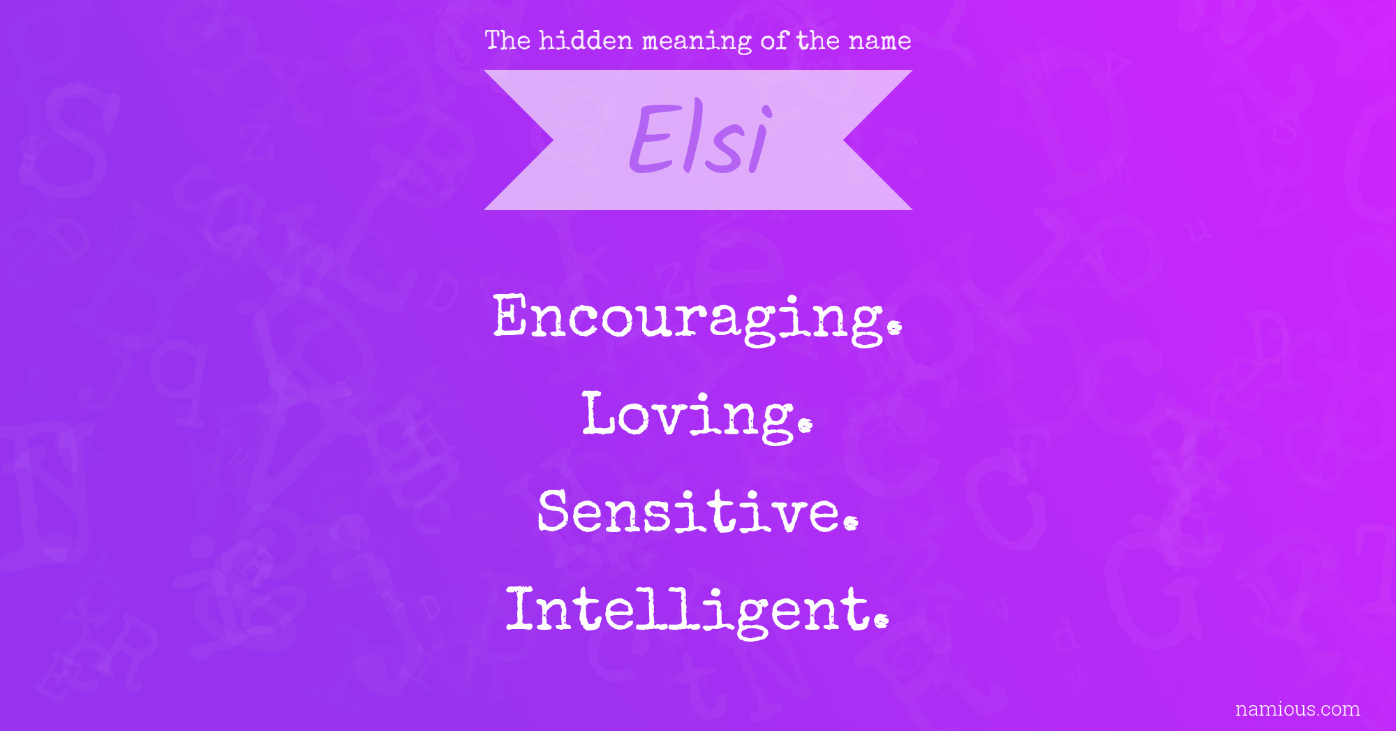 The hidden meaning of the name Elsi