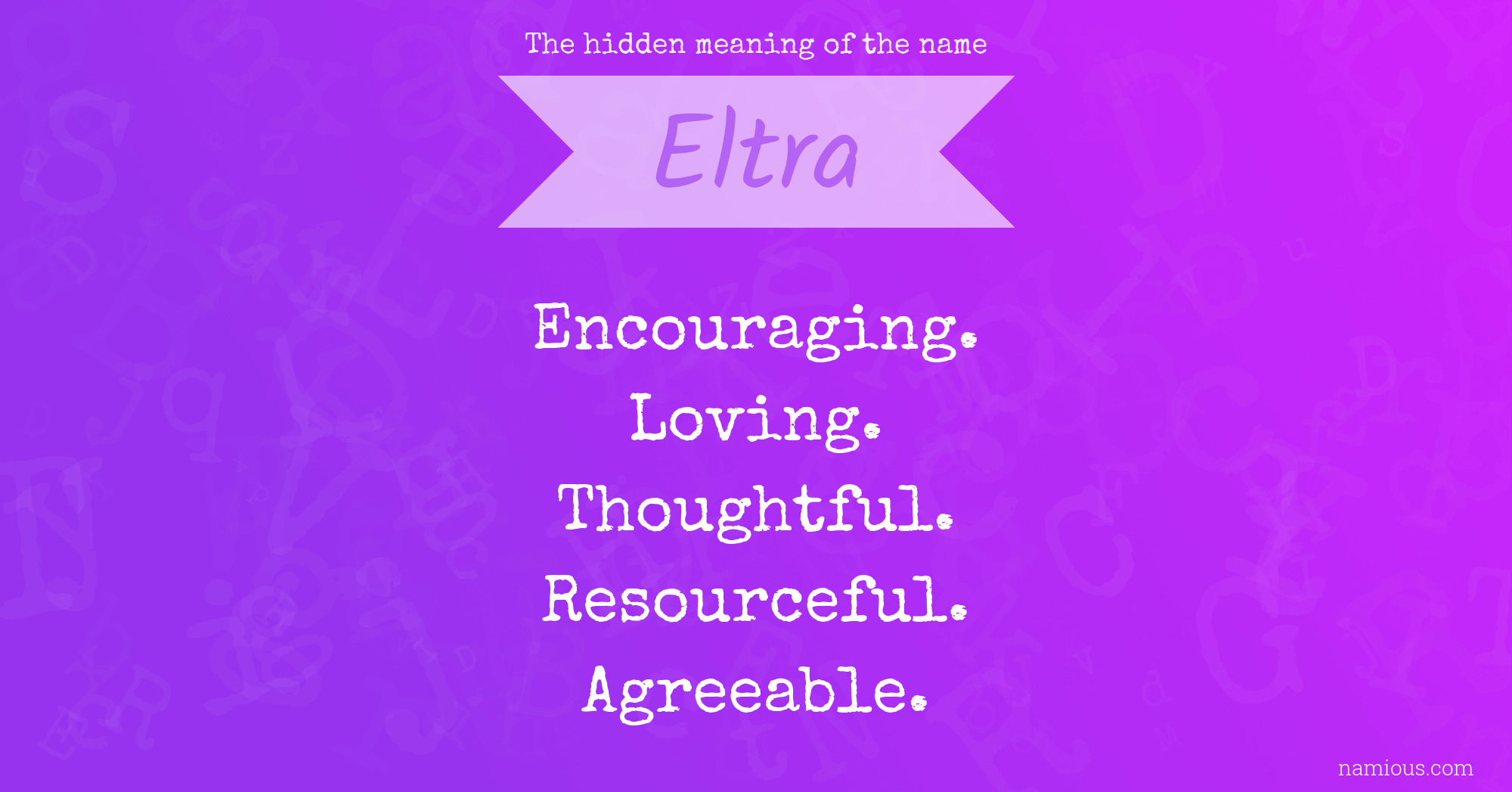 The hidden meaning of the name Eltra