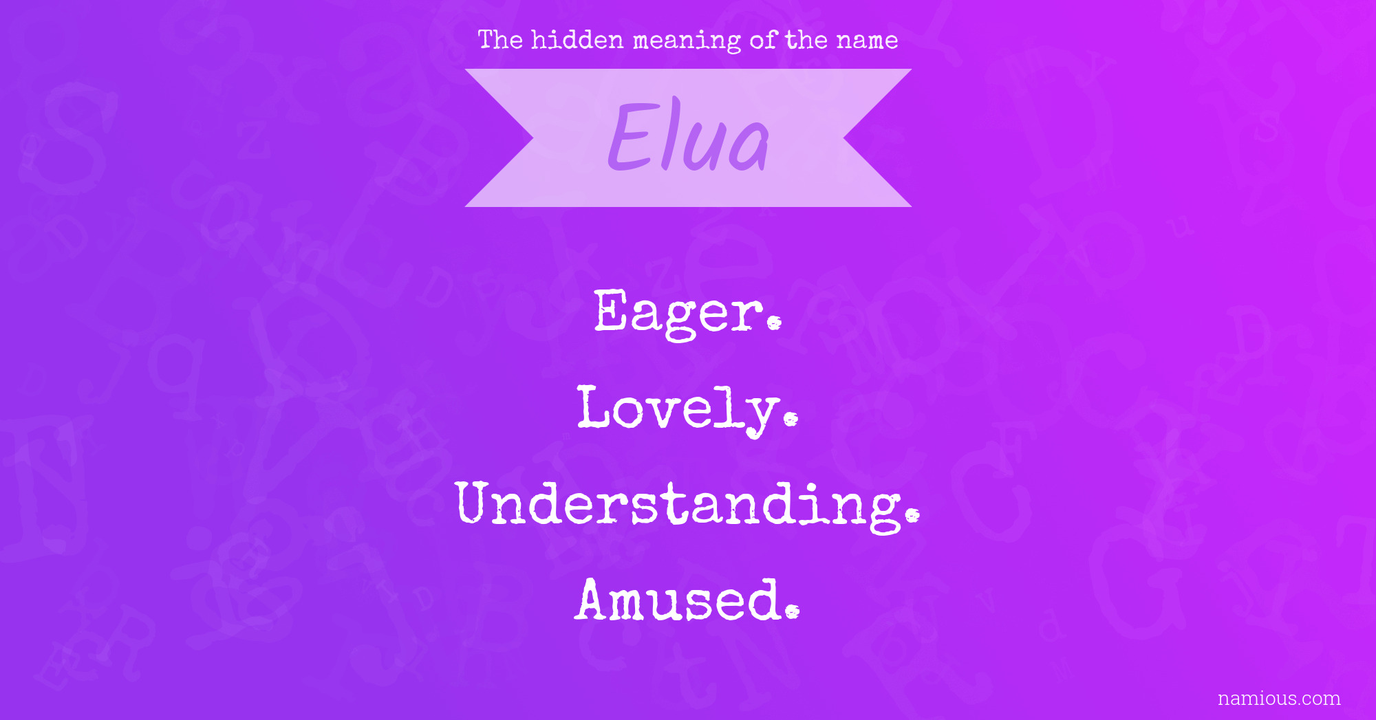 The hidden meaning of the name Elua