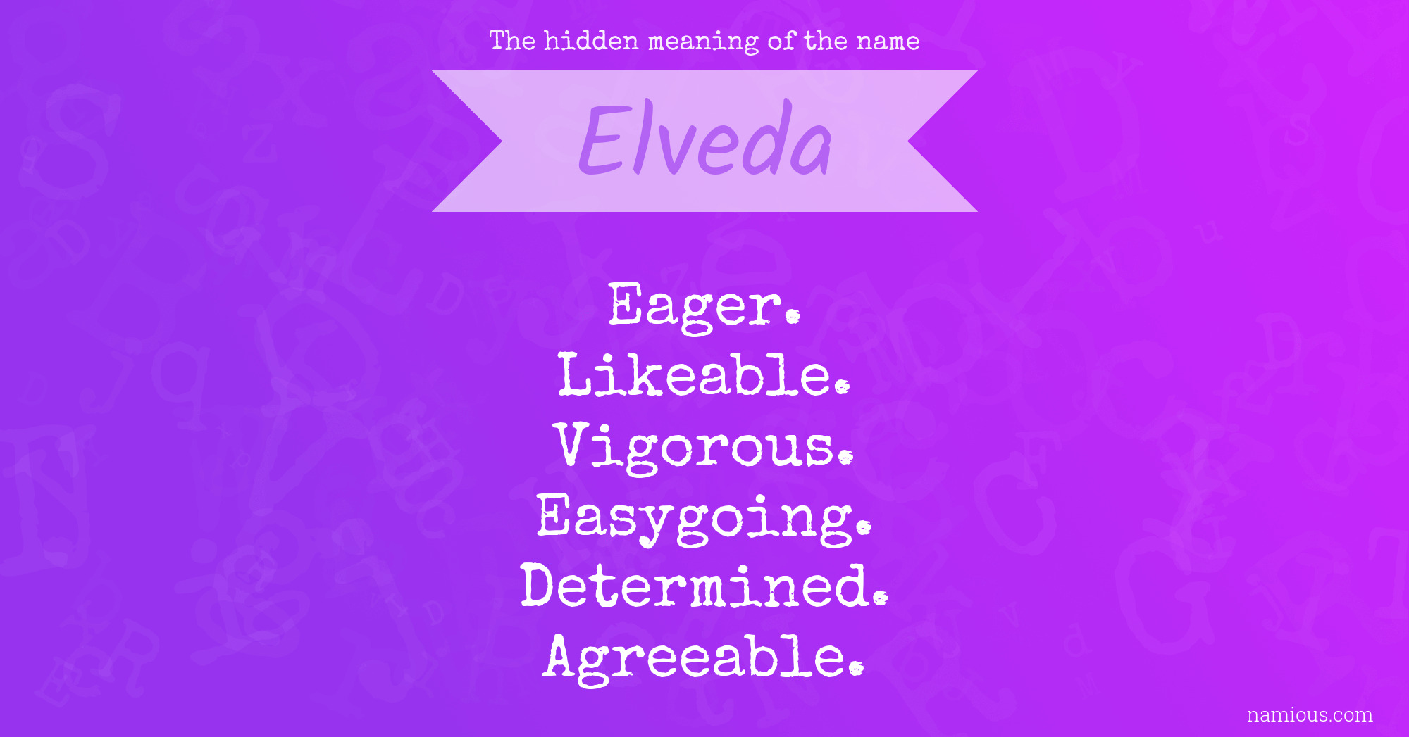 The hidden meaning of the name Elveda