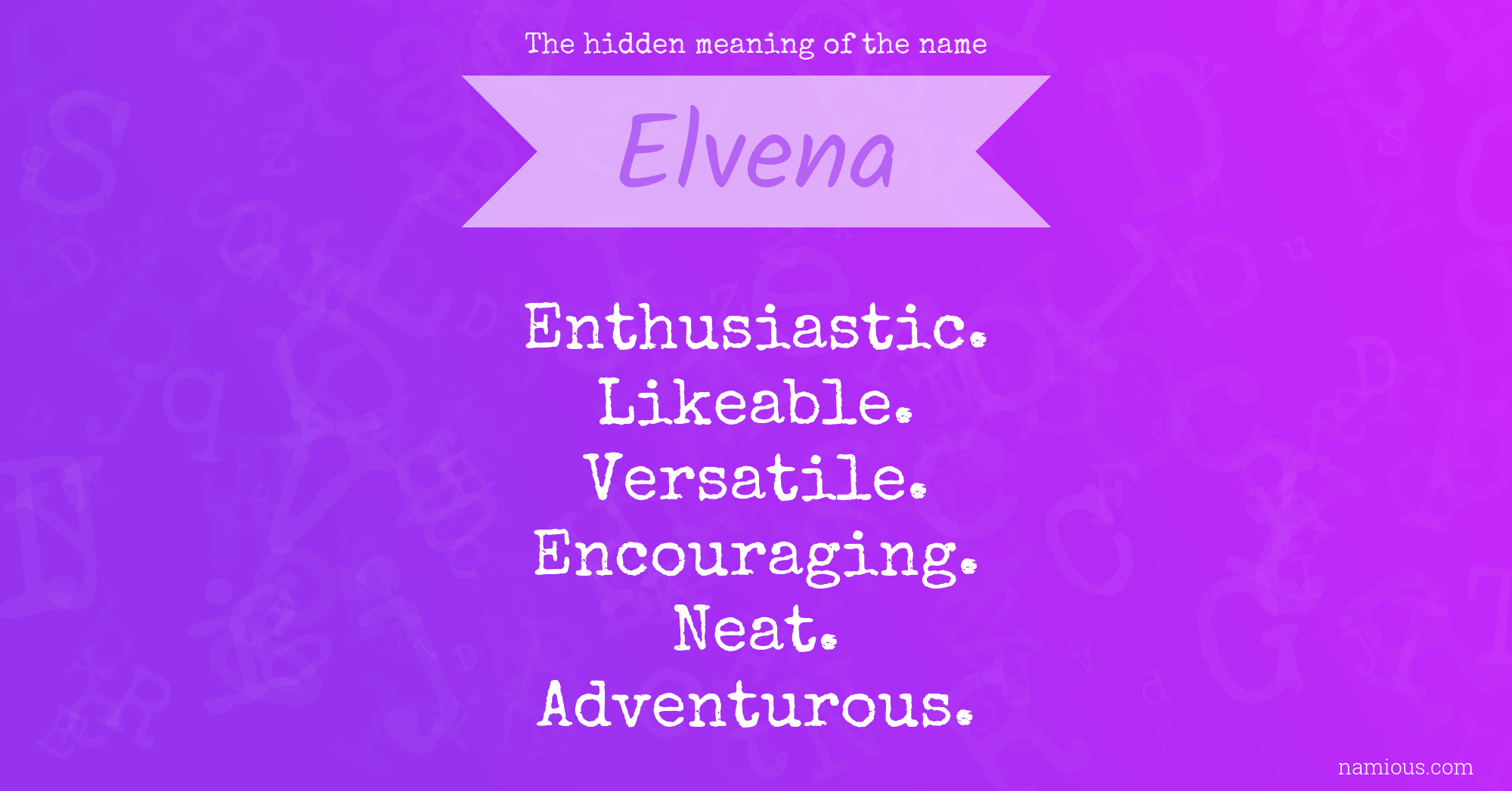 The hidden meaning of the name Elvena