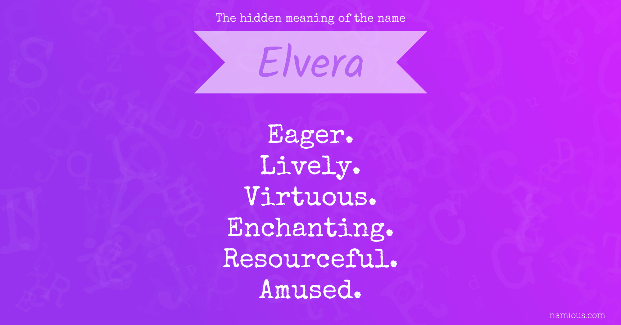 The hidden meaning of the name Elvera