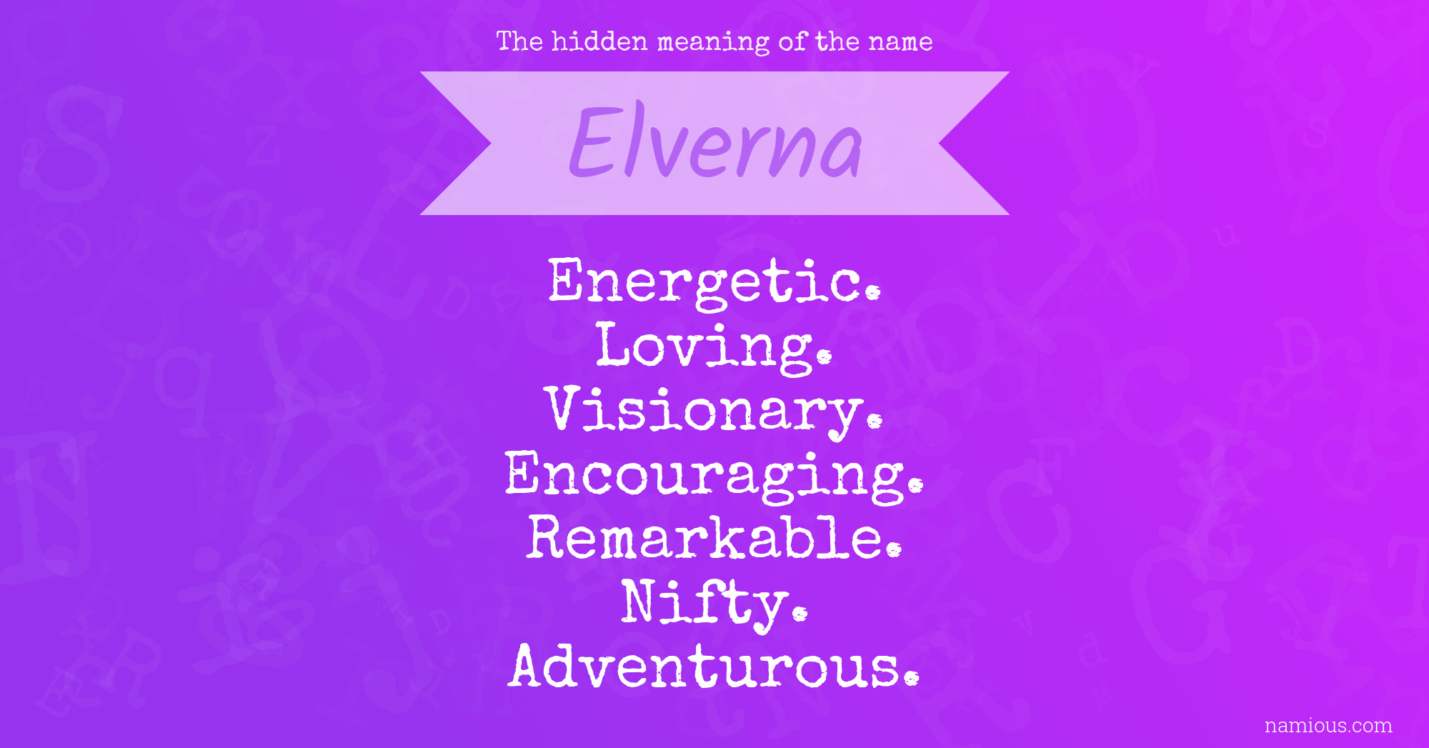 The hidden meaning of the name Elverna