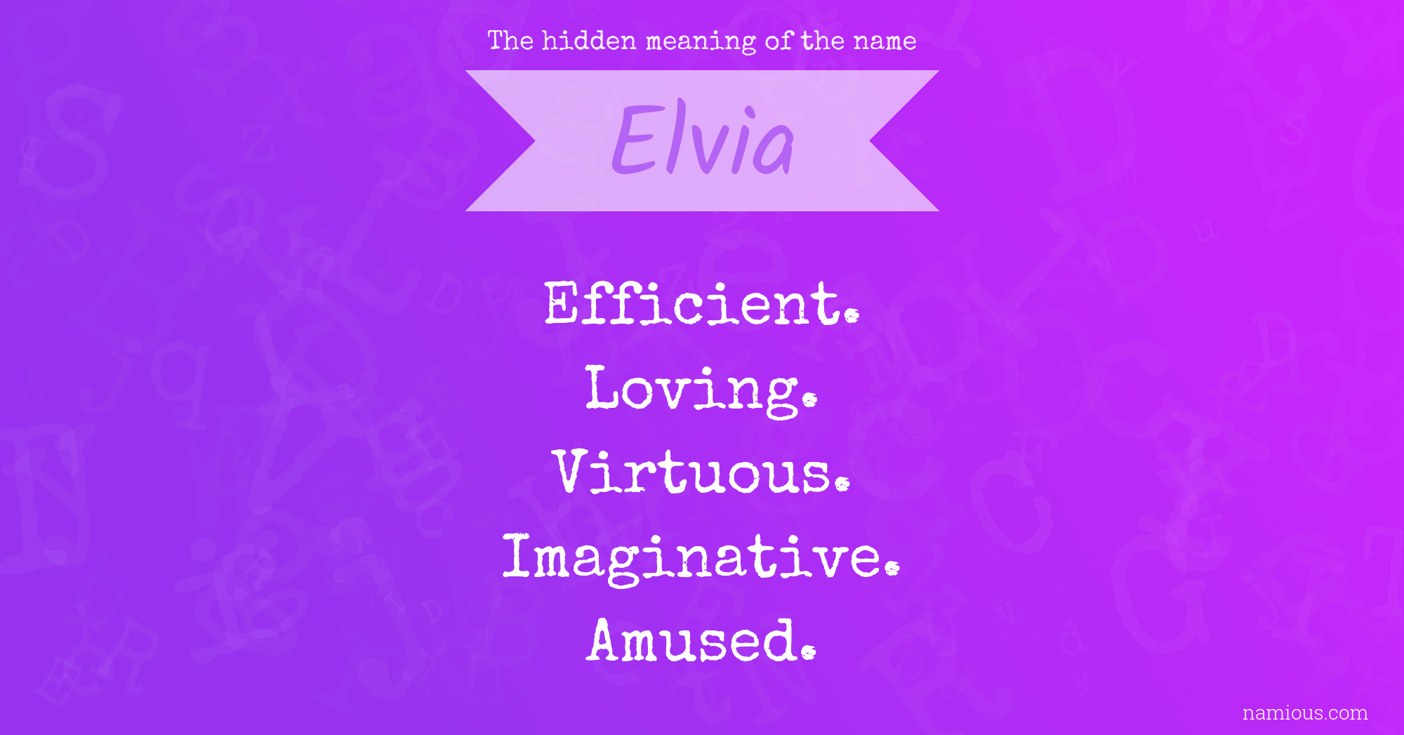 The hidden meaning of the name Elvia