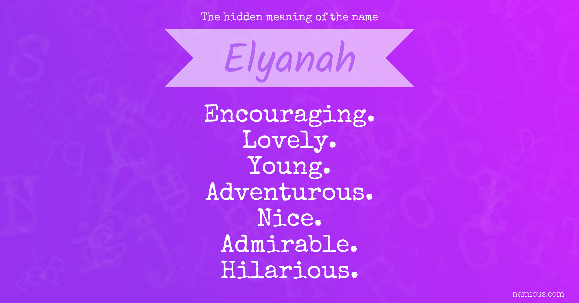 The hidden meaning of the name Elyanah