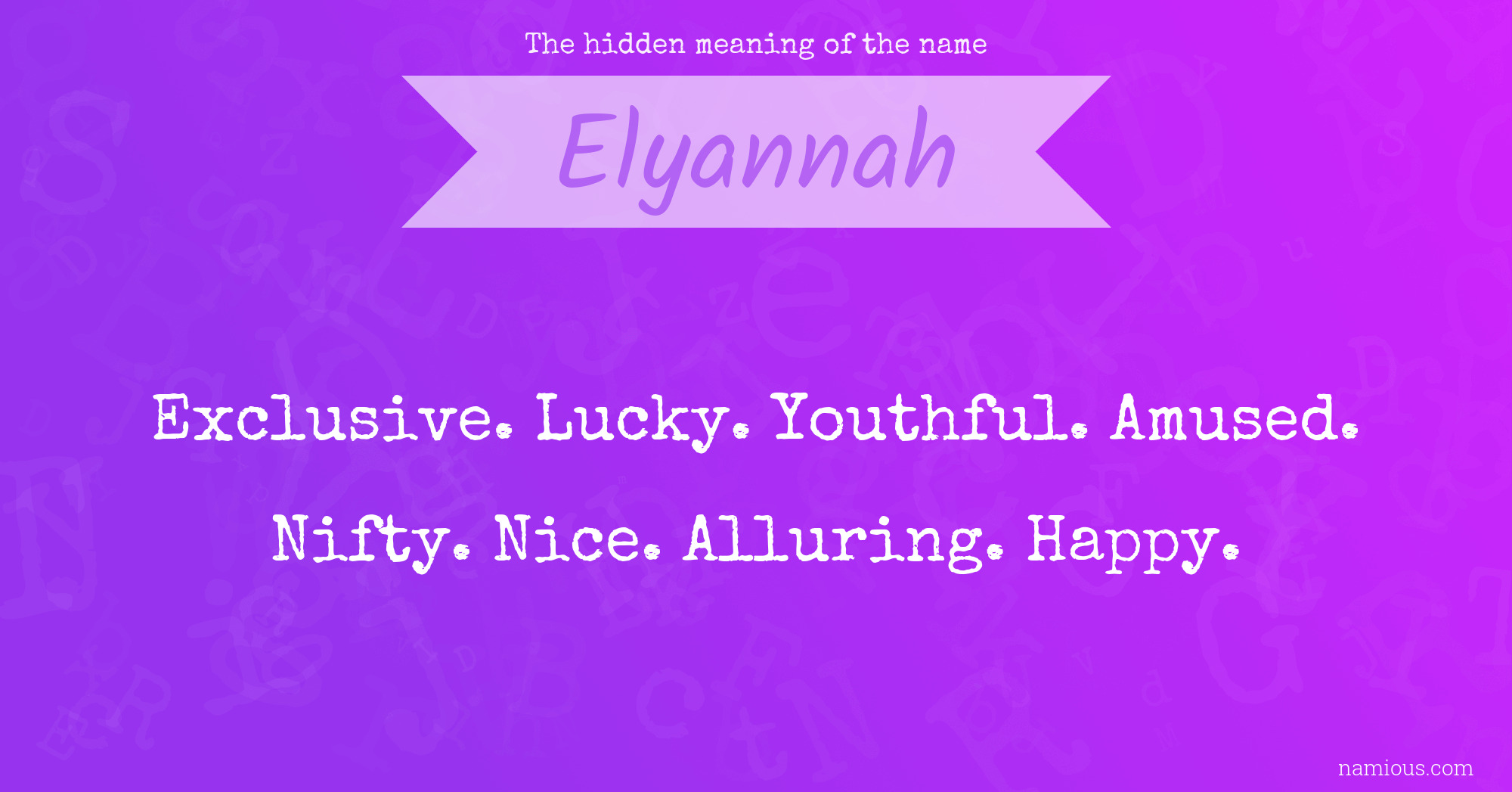 The hidden meaning of the name Elyannah