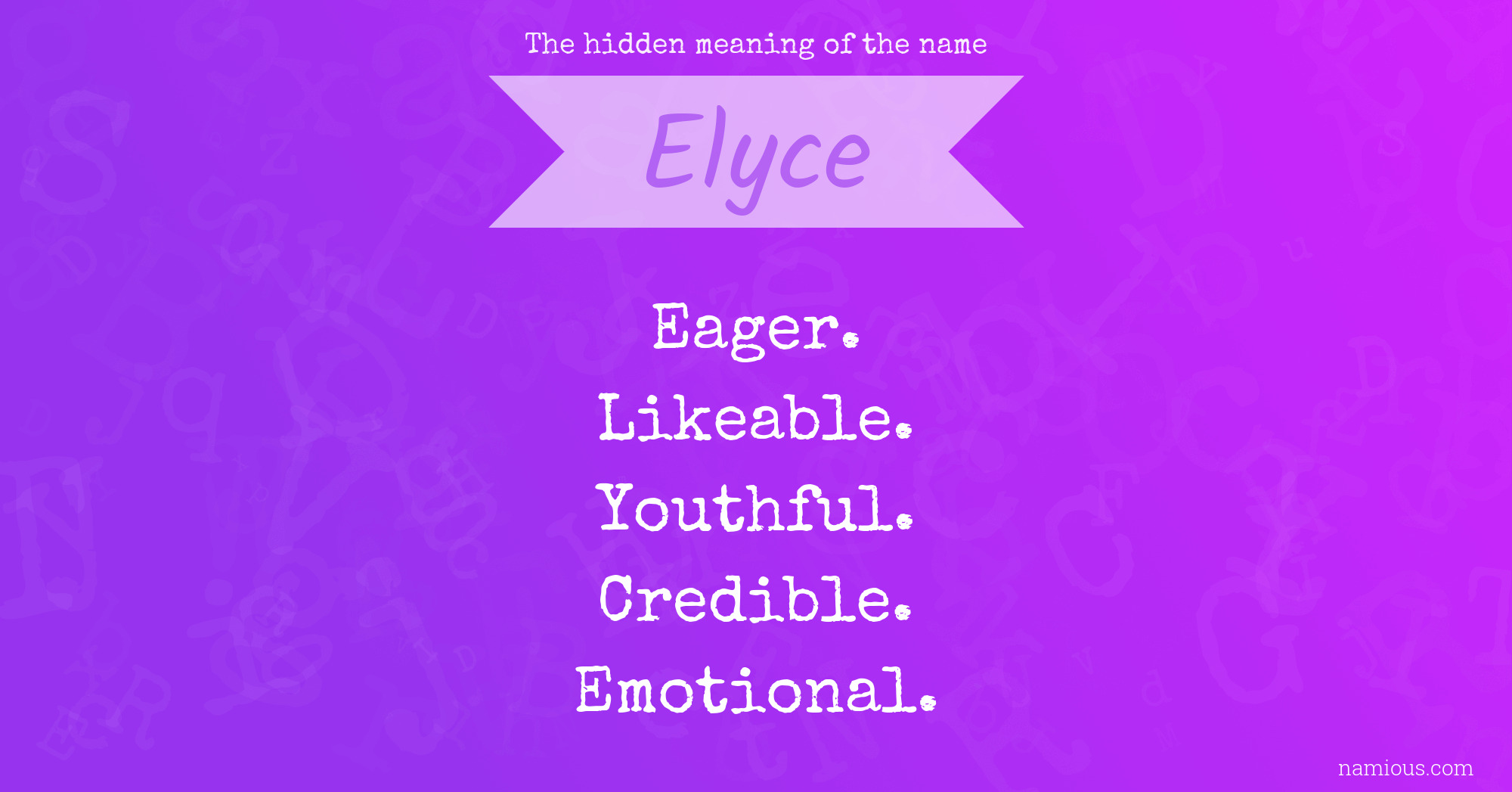 The hidden meaning of the name Elyce