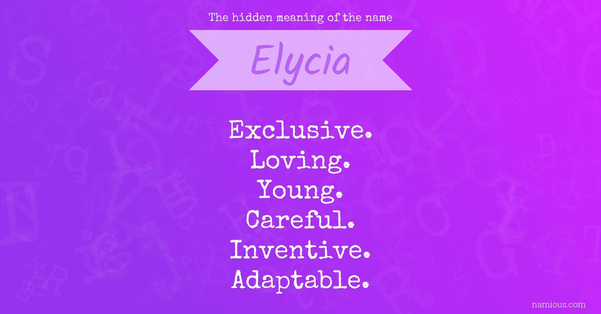 The hidden meaning of the name Elycia