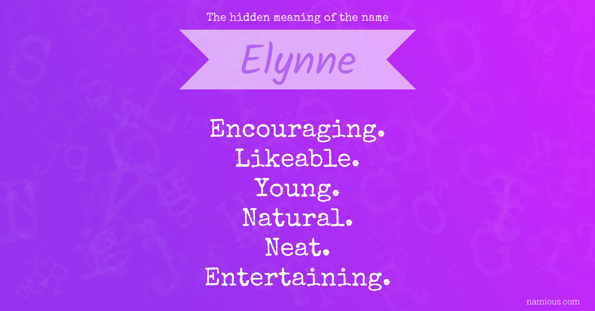 The hidden meaning of the name Elynne