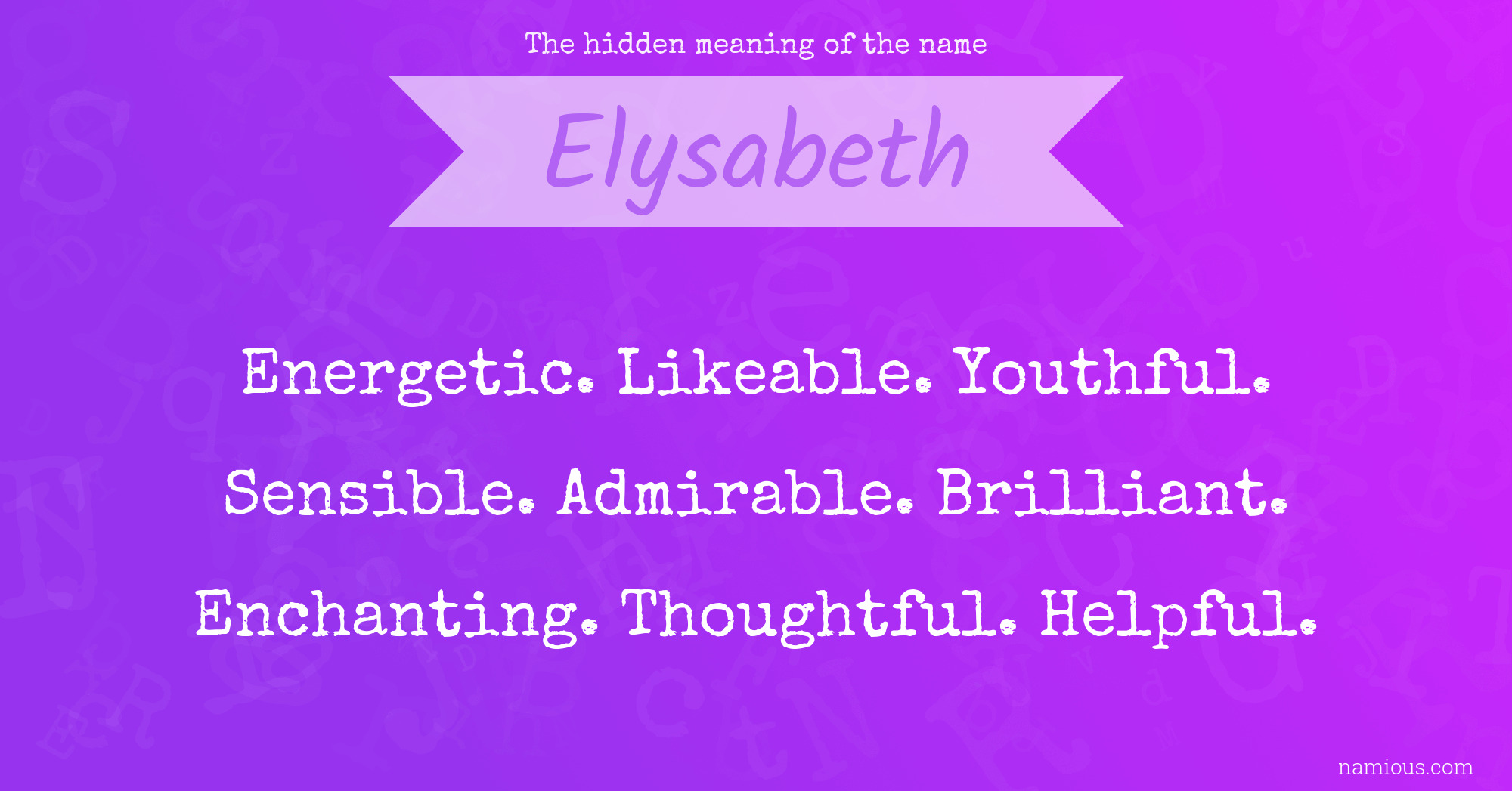 The hidden meaning of the name Elysabeth