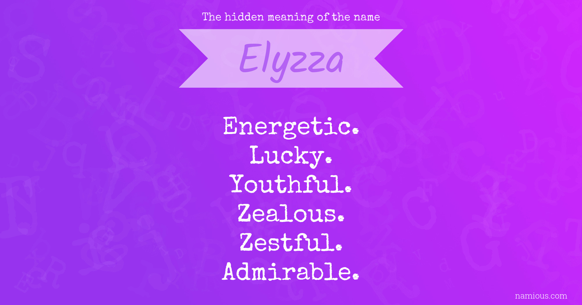 The hidden meaning of the name Elyzza