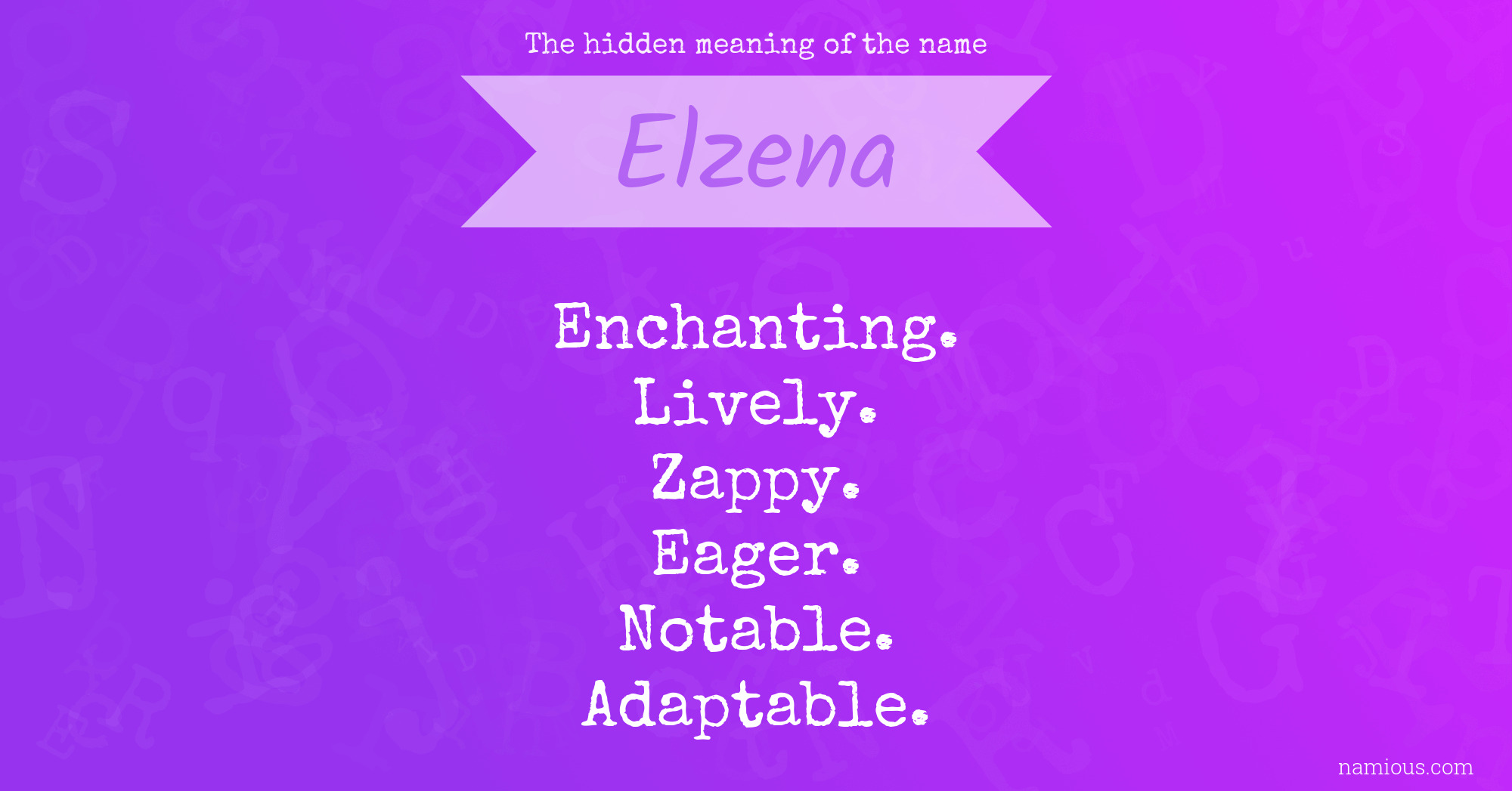 The hidden meaning of the name Elzena