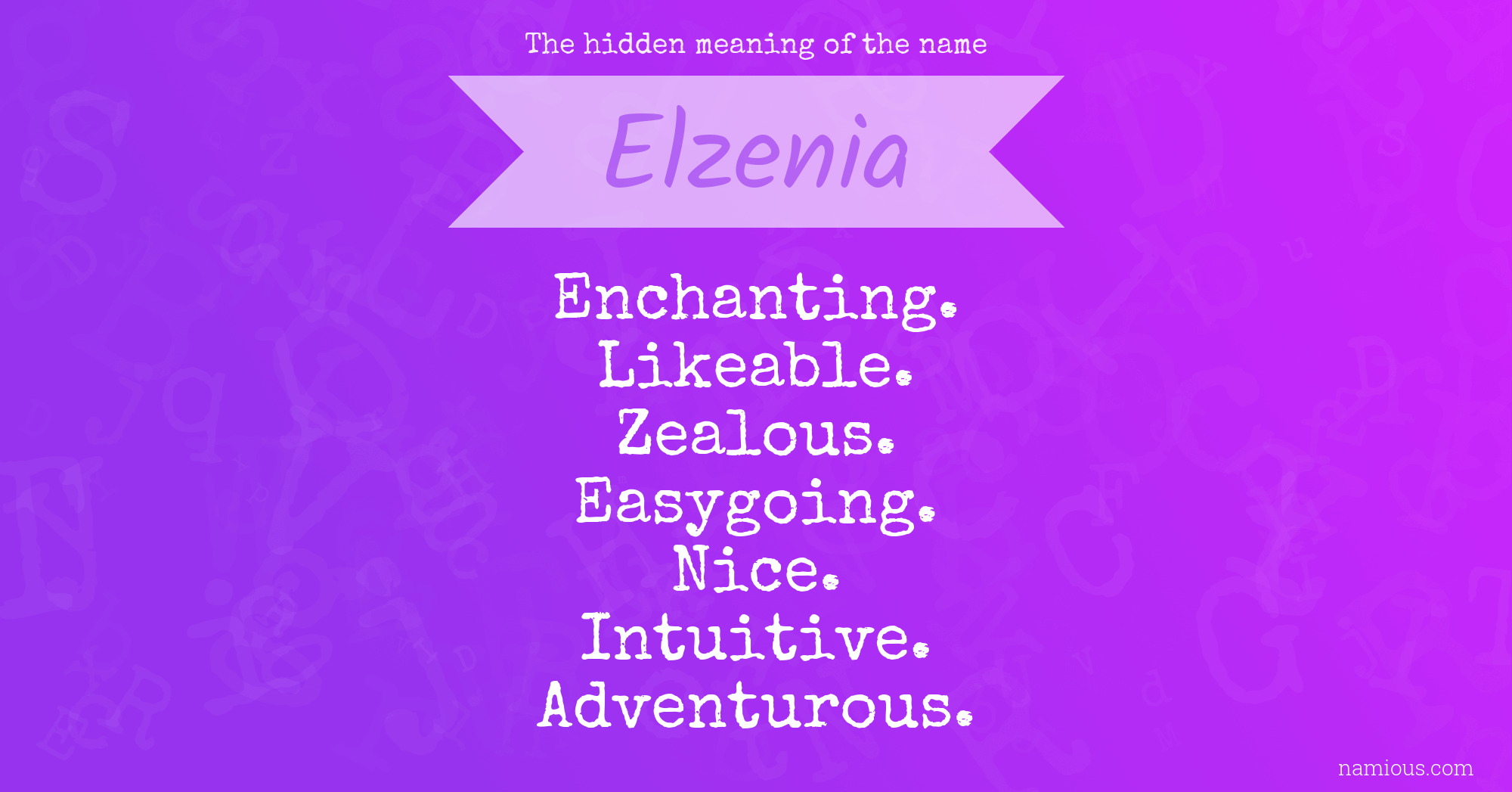 The hidden meaning of the name Elzenia