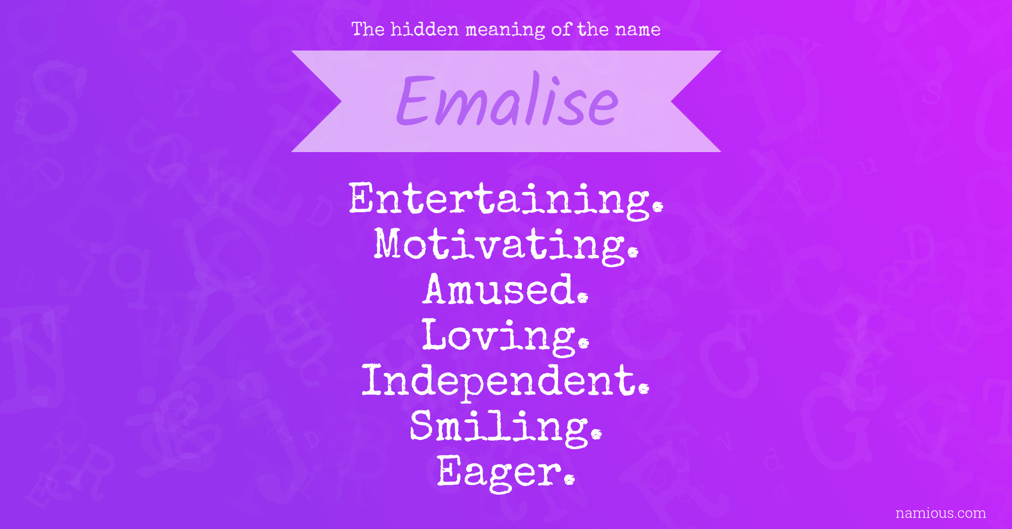 The hidden meaning of the name Emalise