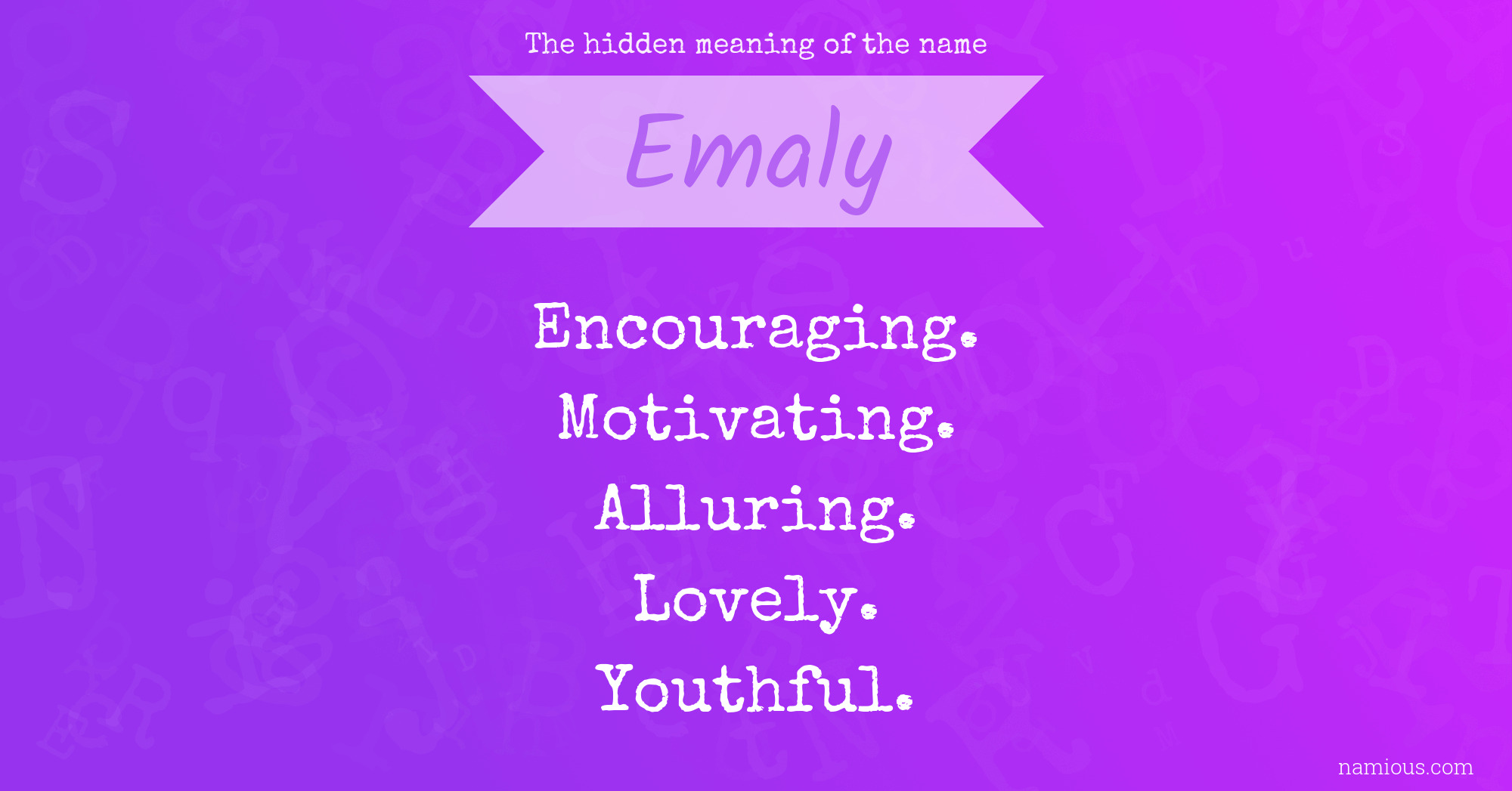 The hidden meaning of the name Emaly