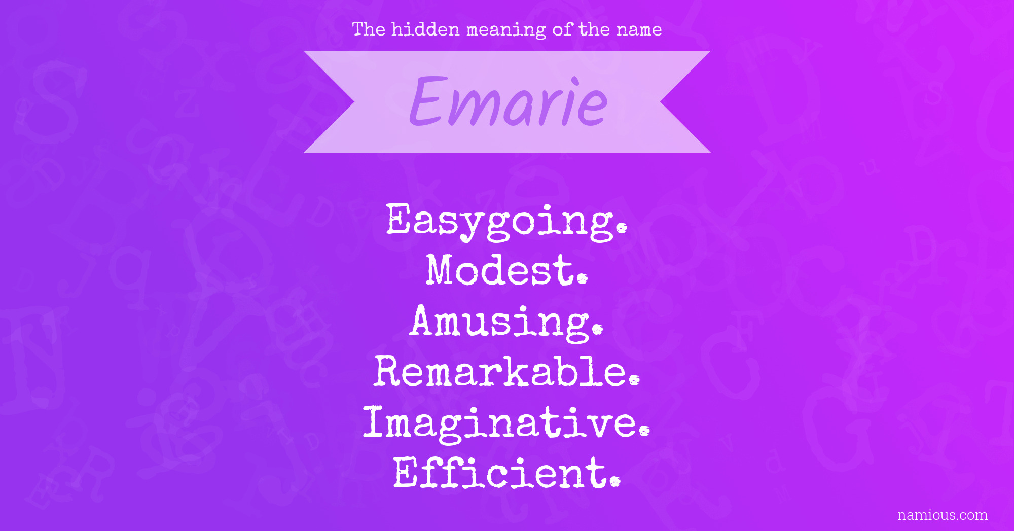 The hidden meaning of the name Emarie