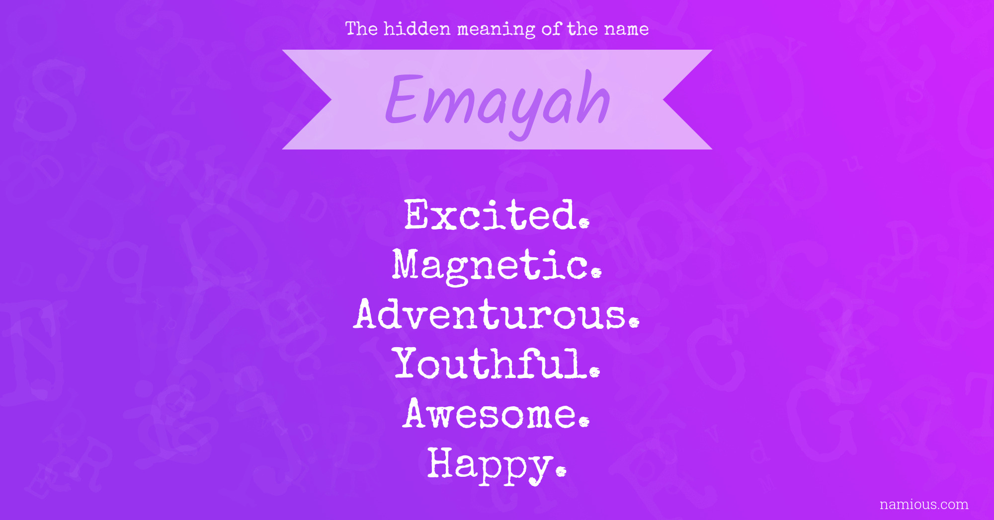 The hidden meaning of the name Emayah