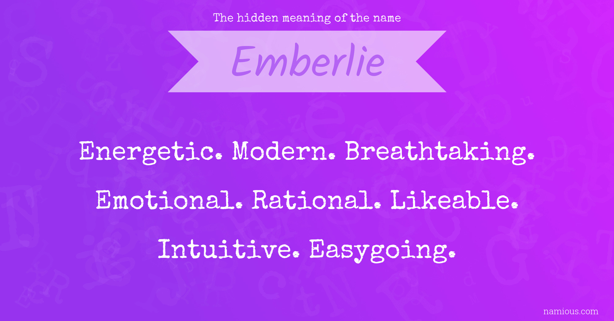 The hidden meaning of the name Emberlie