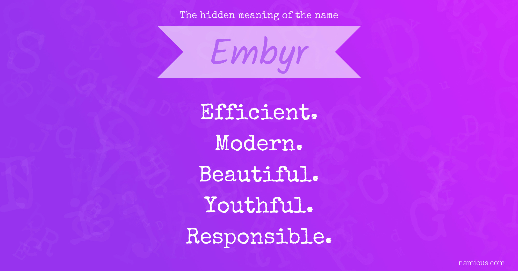 The hidden meaning of the name Embyr