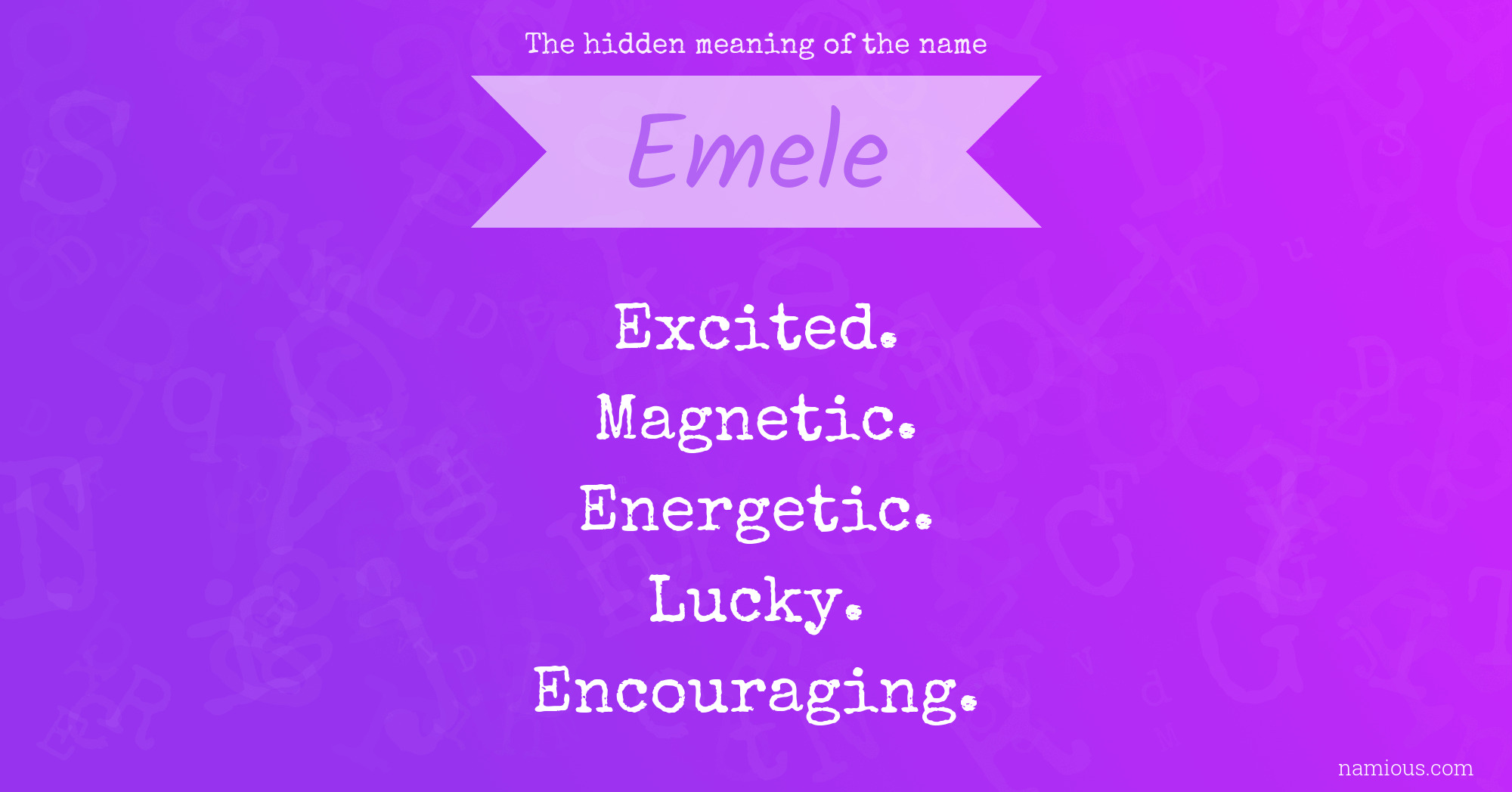 The hidden meaning of the name Emele