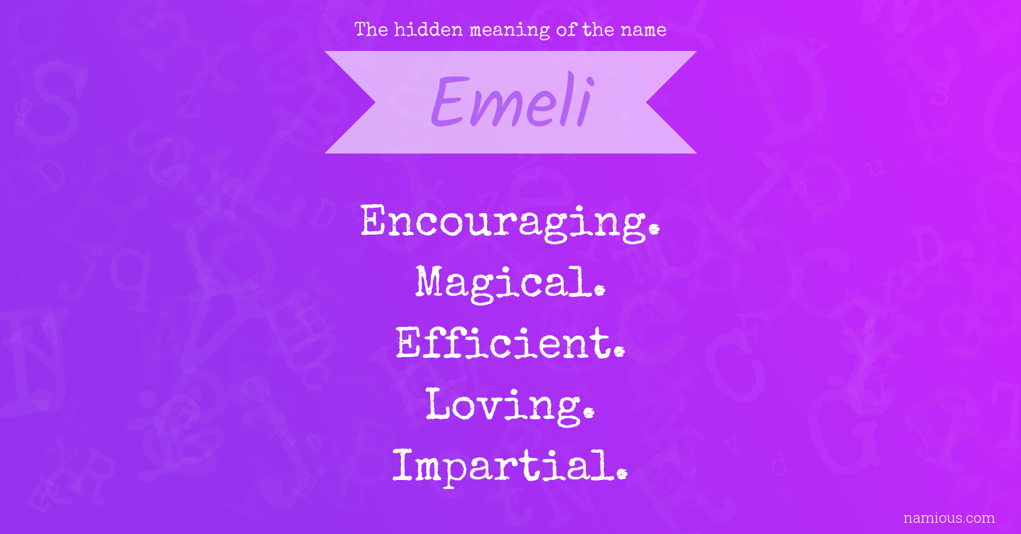 The hidden meaning of the name Emeli