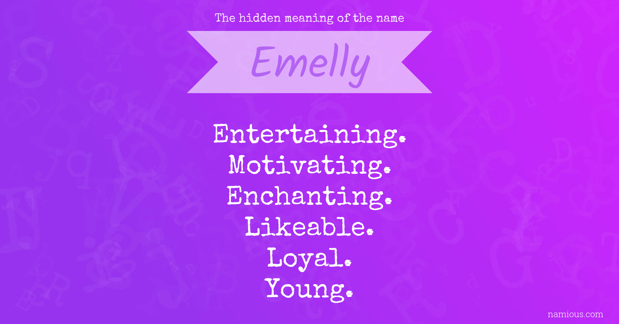 The hidden meaning of the name Emelly