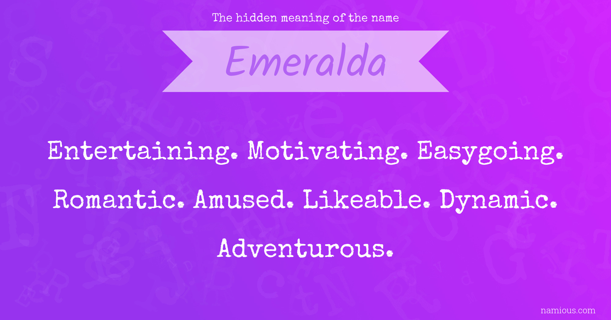 The hidden meaning of the name Emeralda