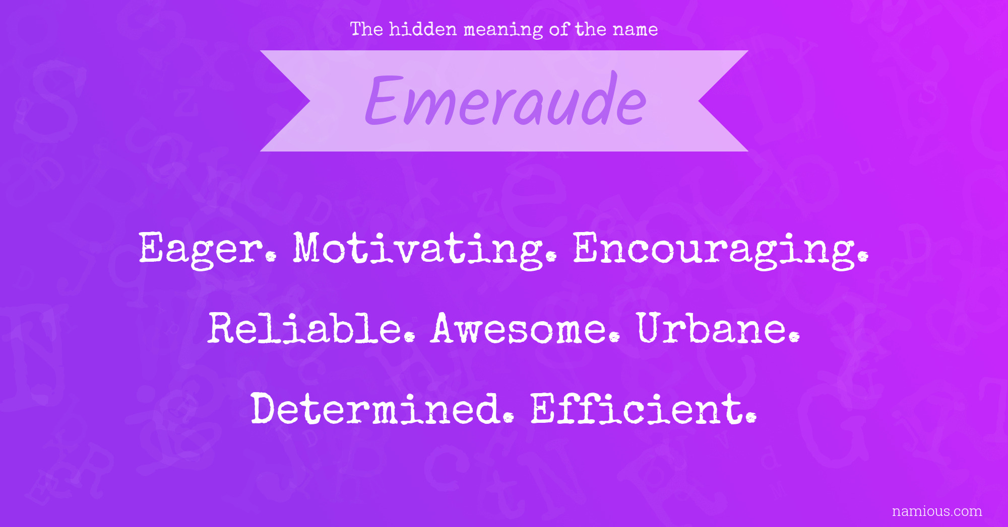 The hidden meaning of the name Emeraude