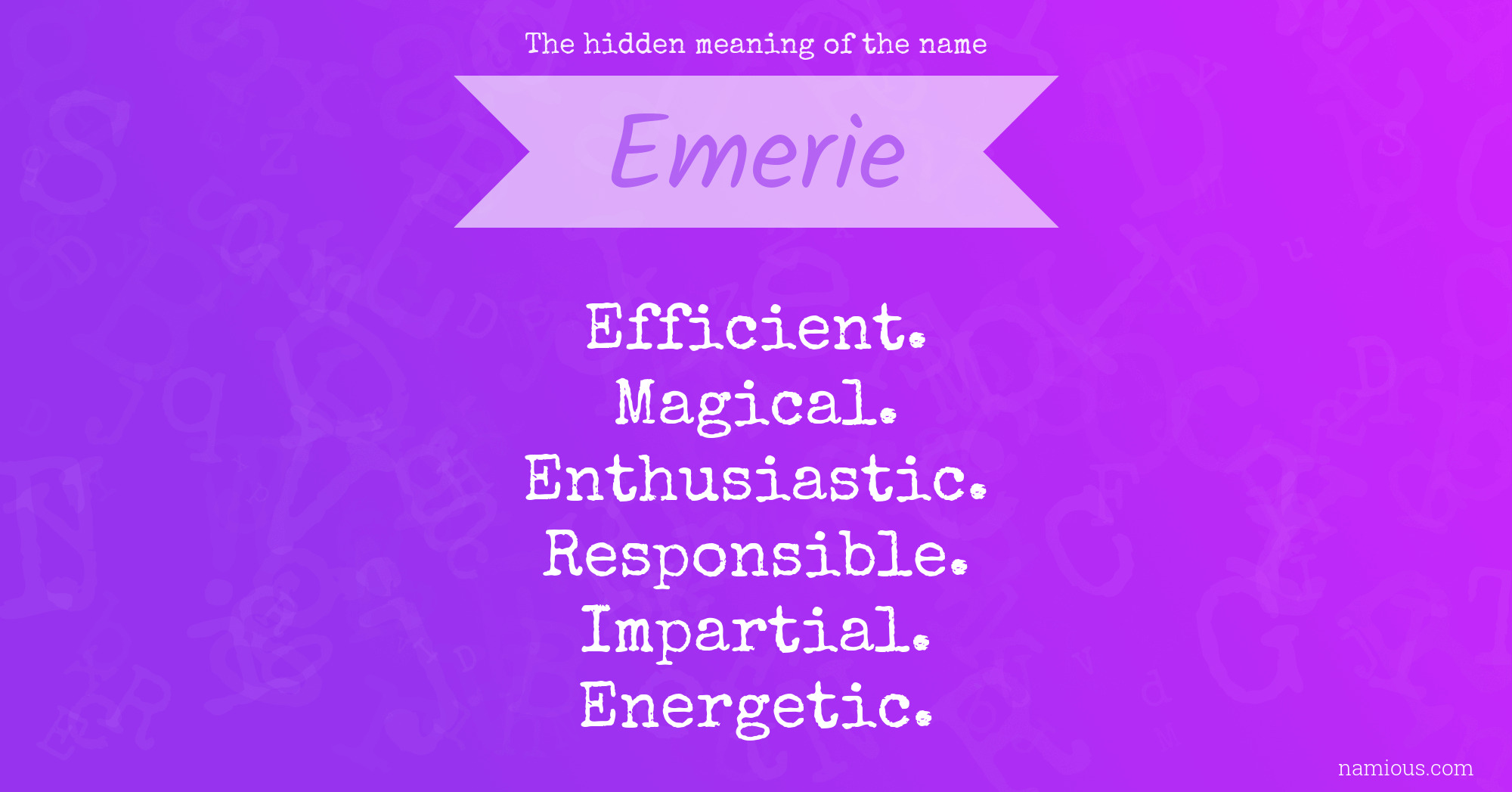 The hidden meaning of the name Emerie