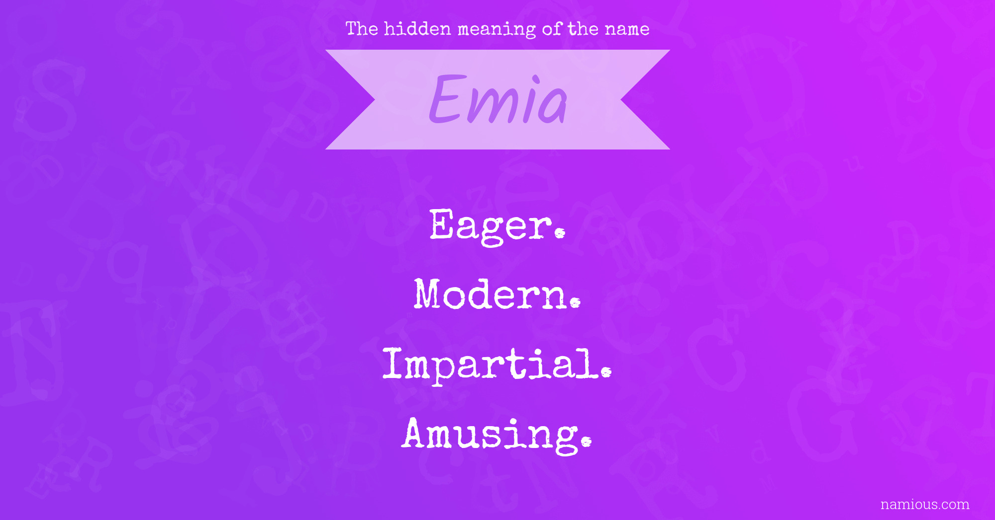 The hidden meaning of the name Emia