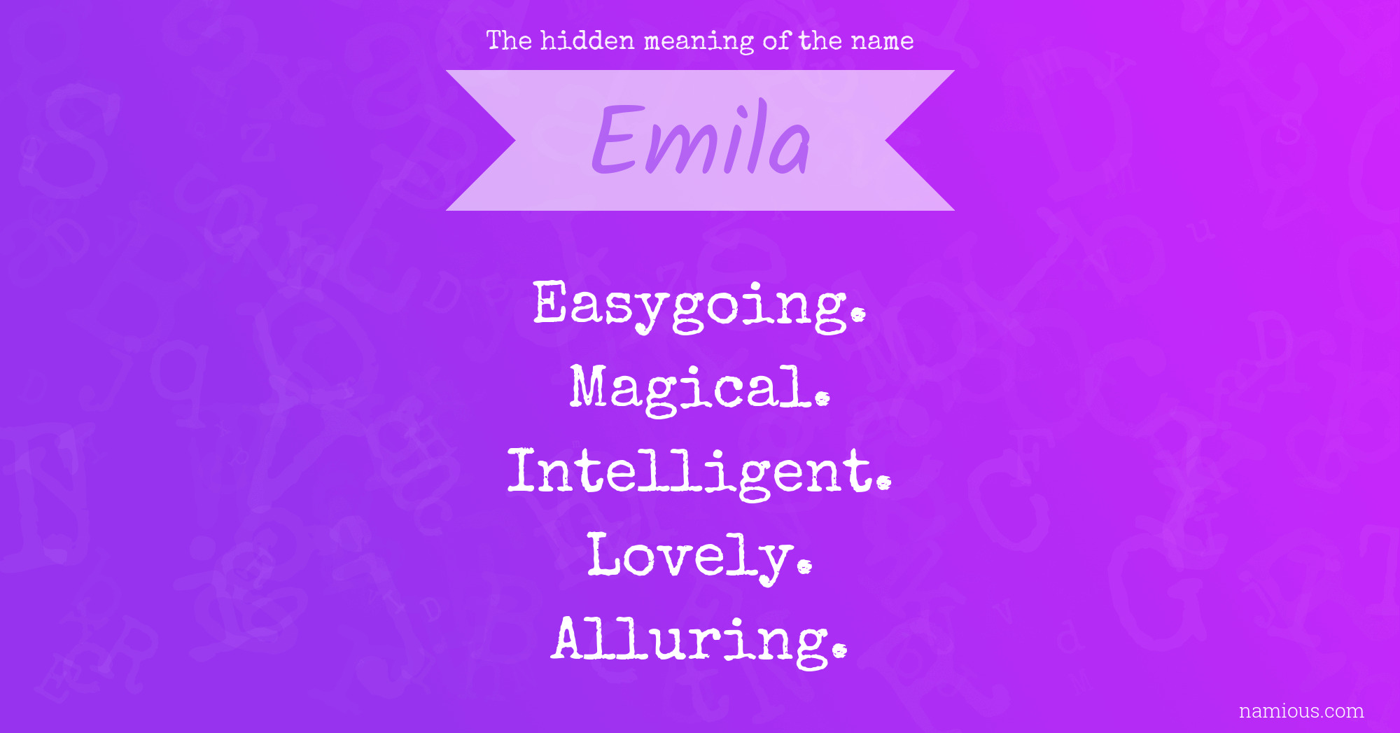 The hidden meaning of the name Emila