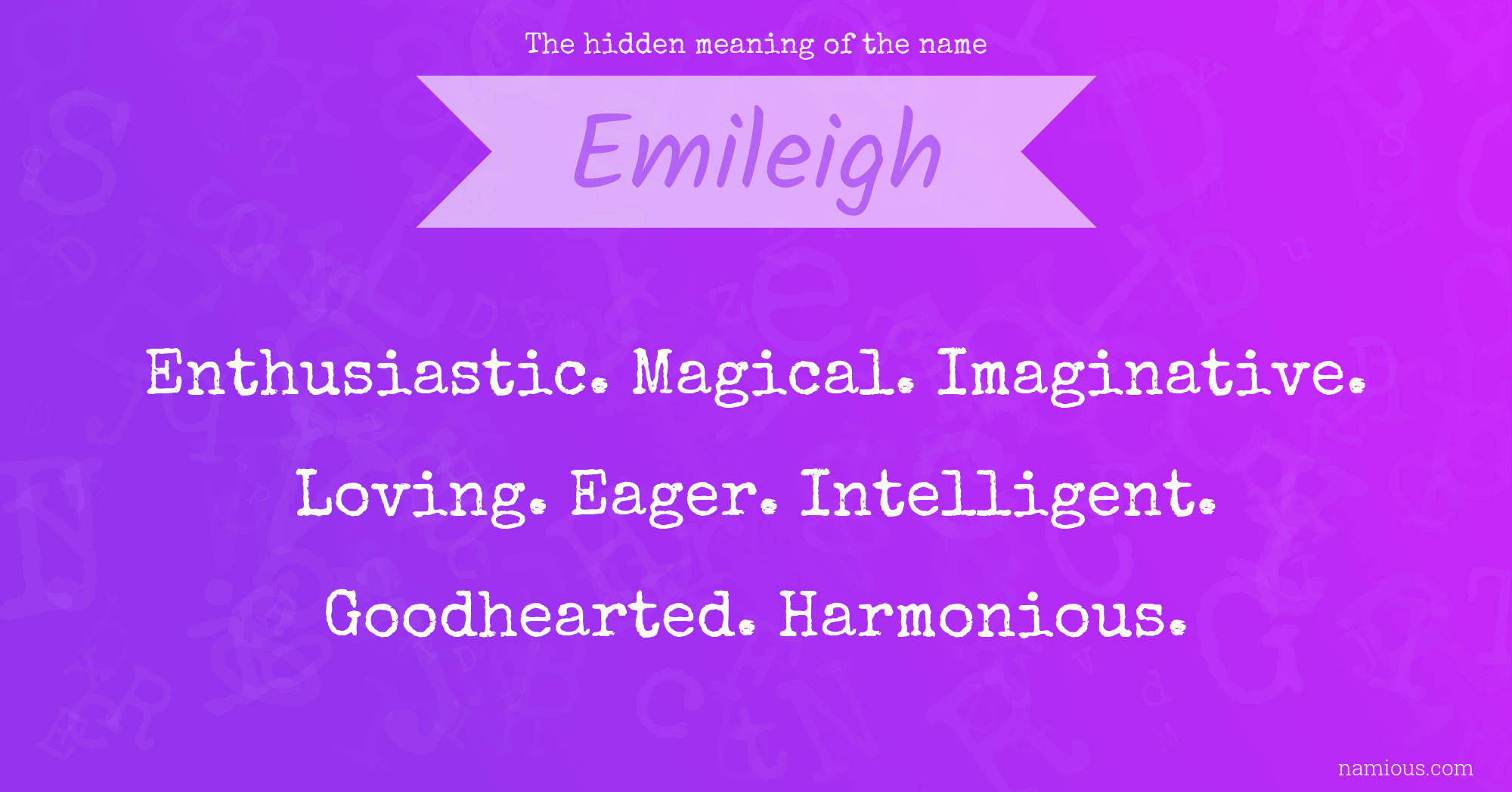 The hidden meaning of the name Emileigh