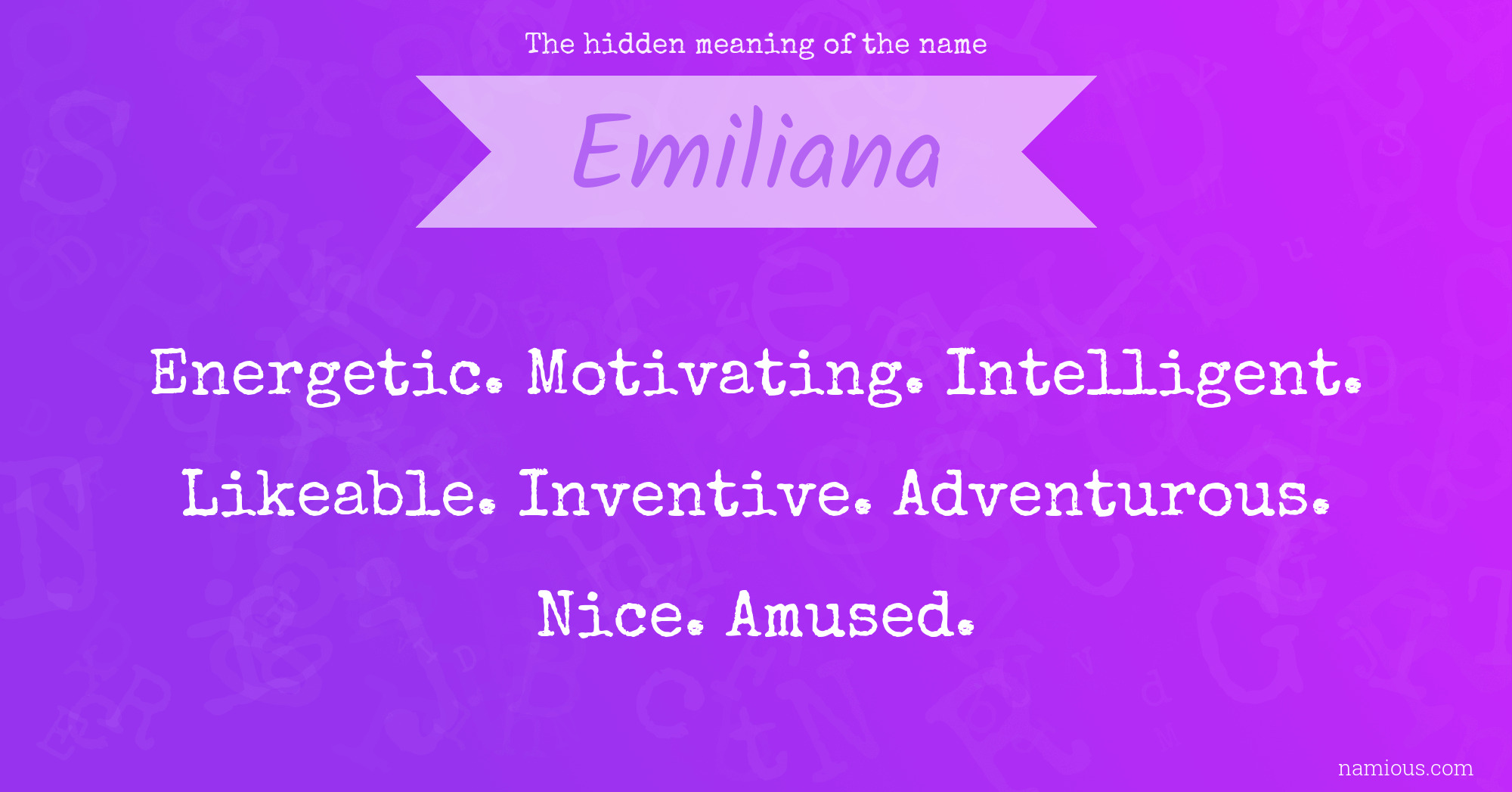 The hidden meaning of the name Emiliana