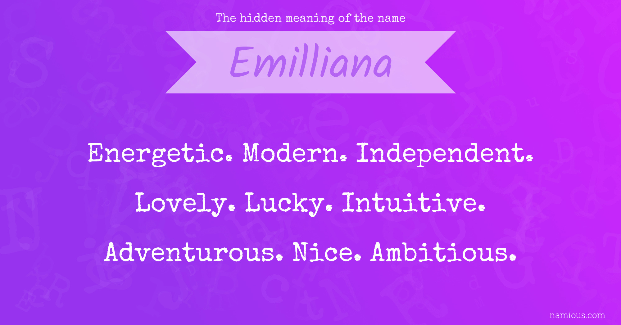 The hidden meaning of the name Emilliana