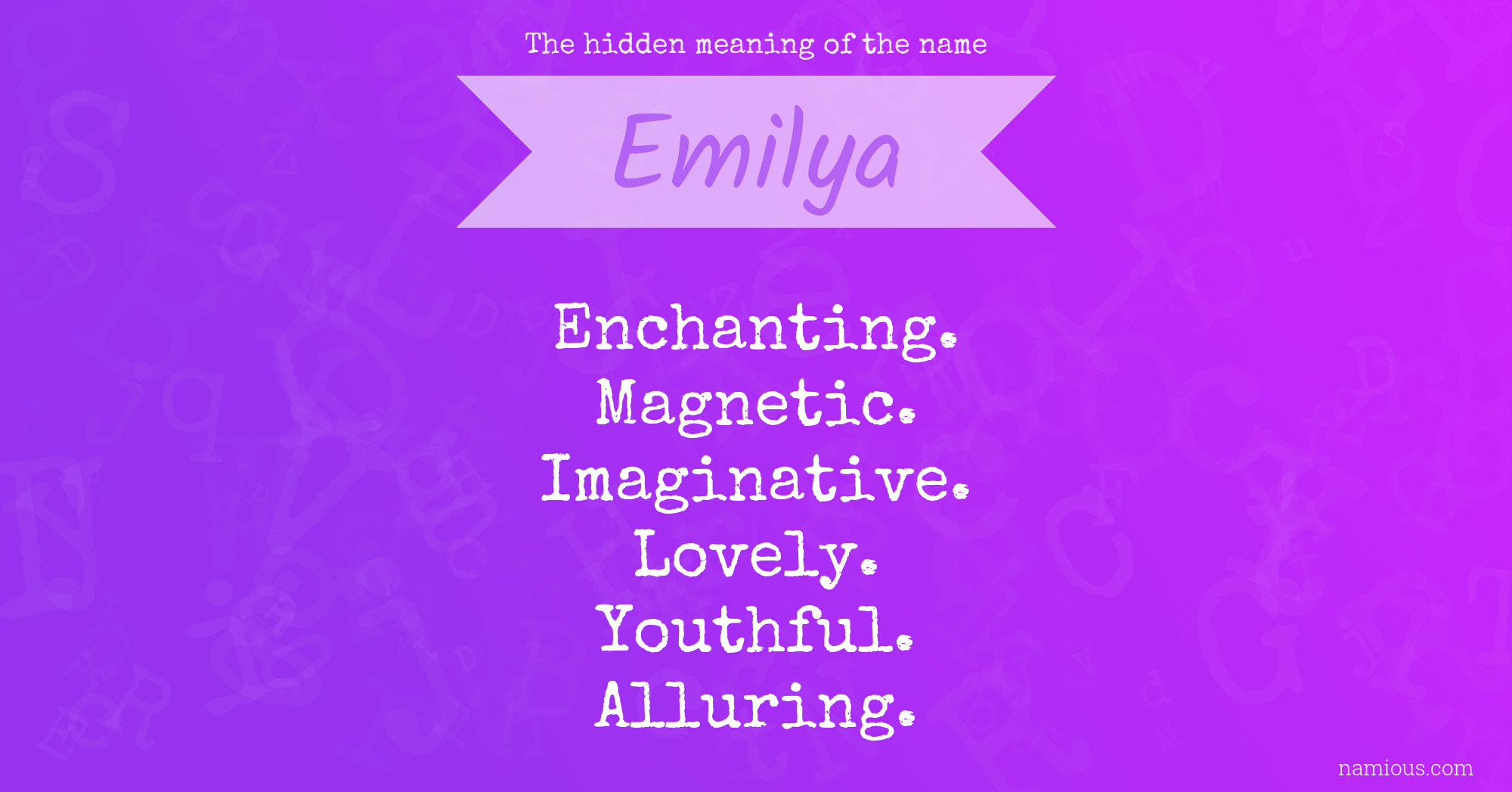 The hidden meaning of the name Emilya