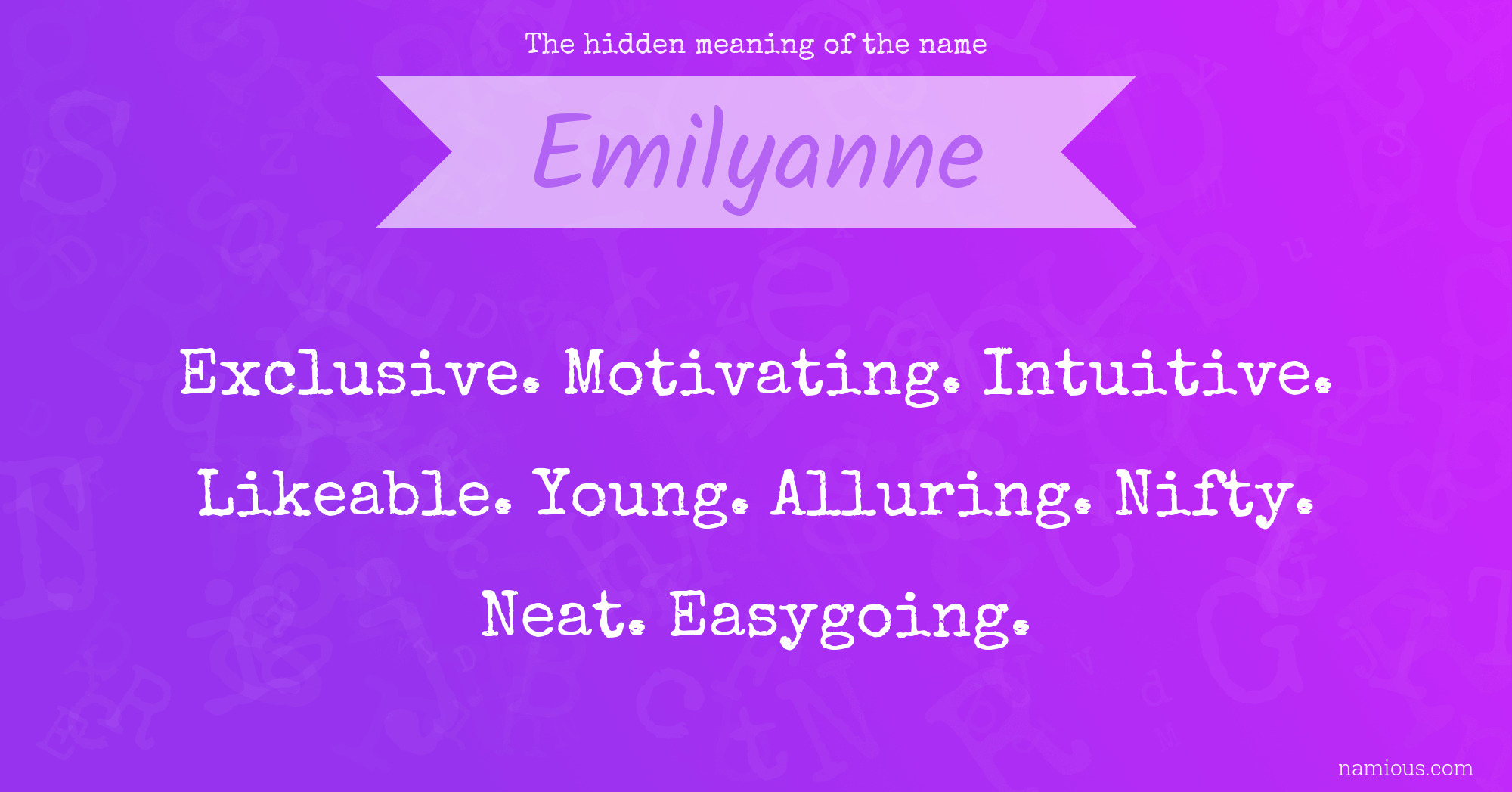 The hidden meaning of the name Emilyanne