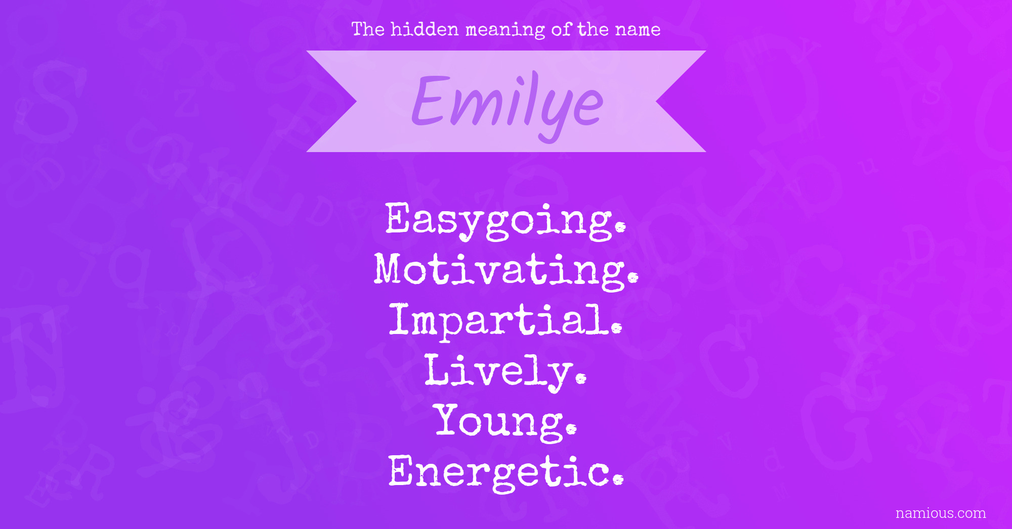 The hidden meaning of the name Emilye