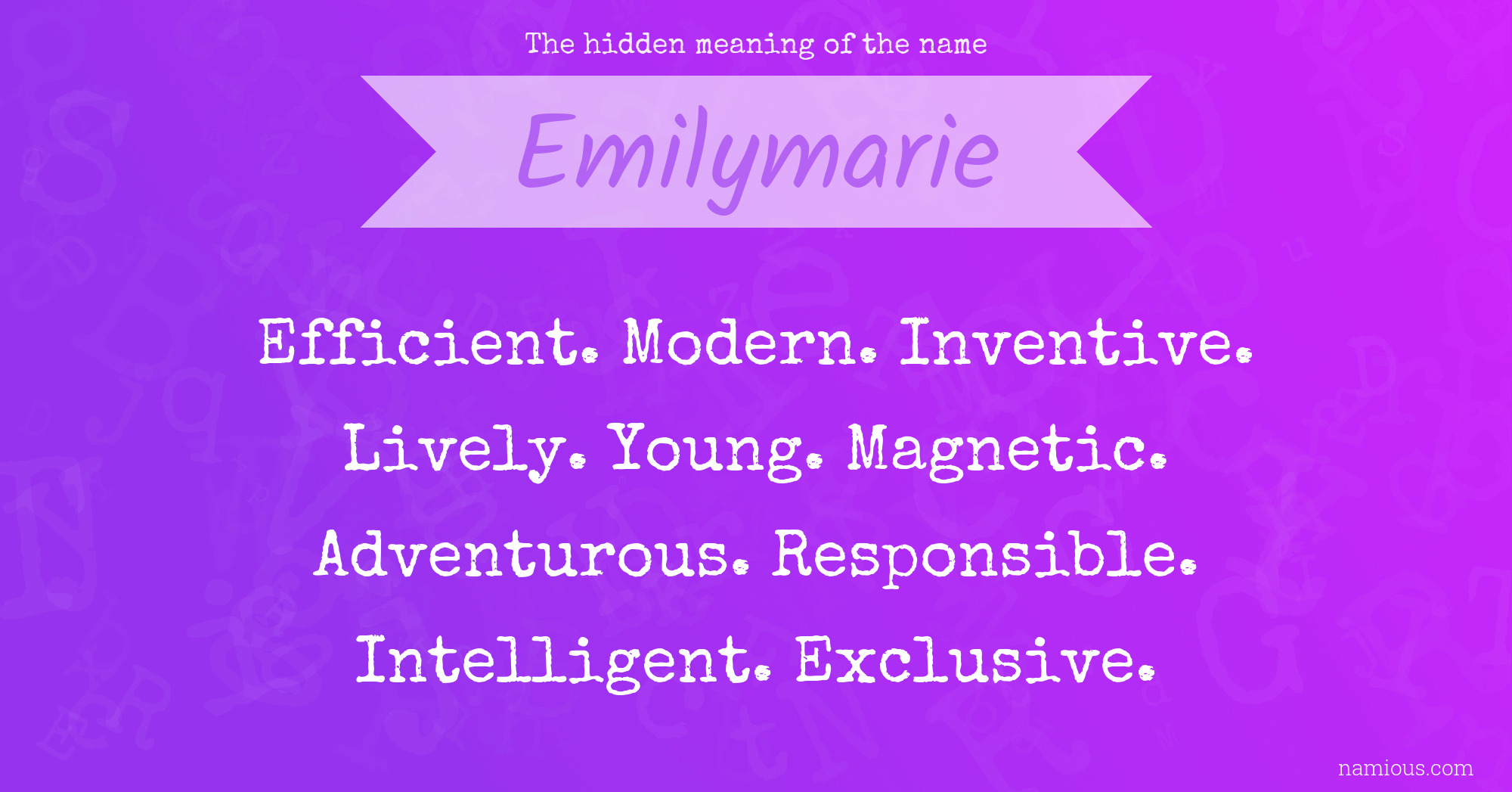 The hidden meaning of the name Emilymarie