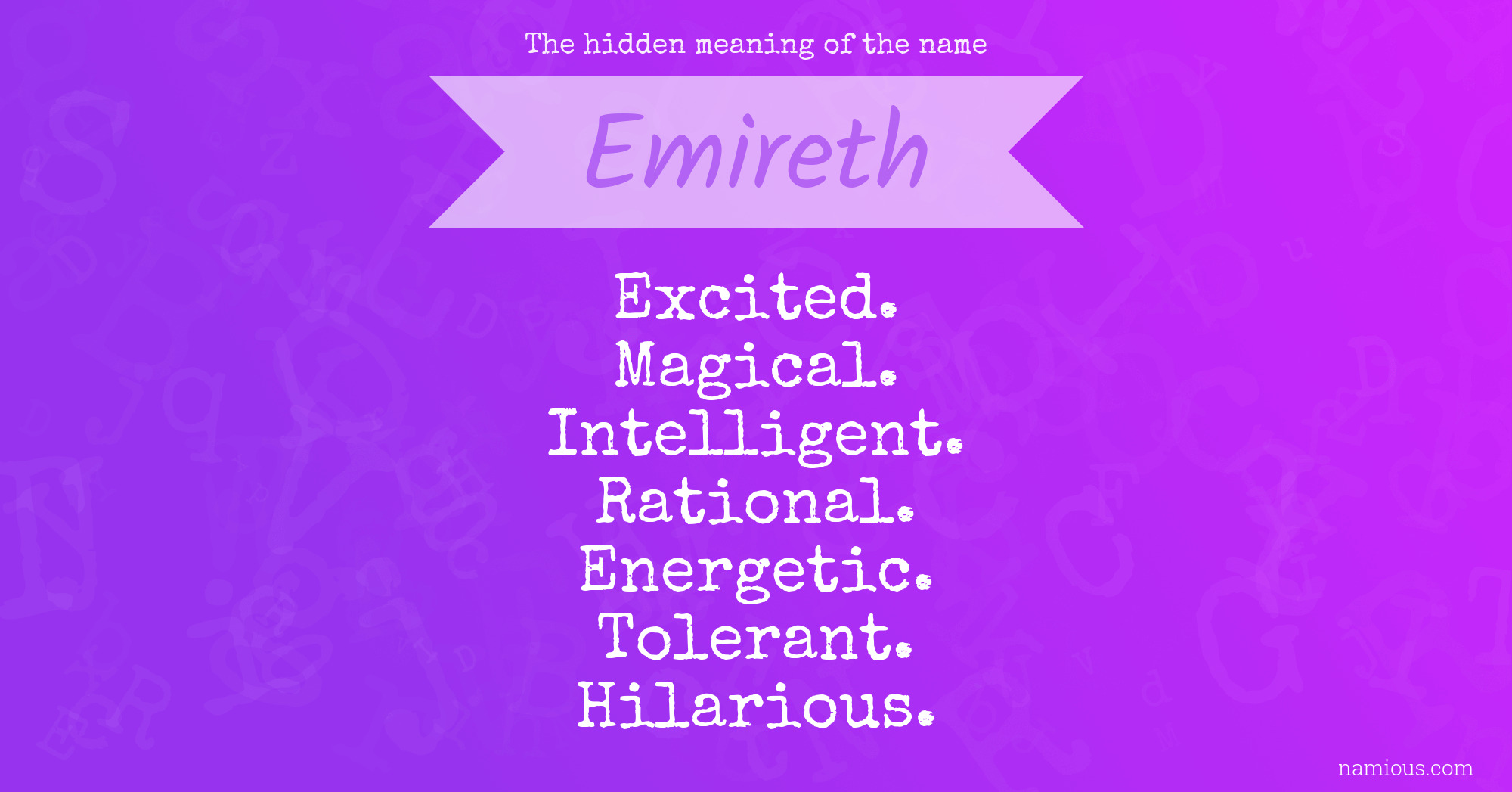 The hidden meaning of the name Emireth