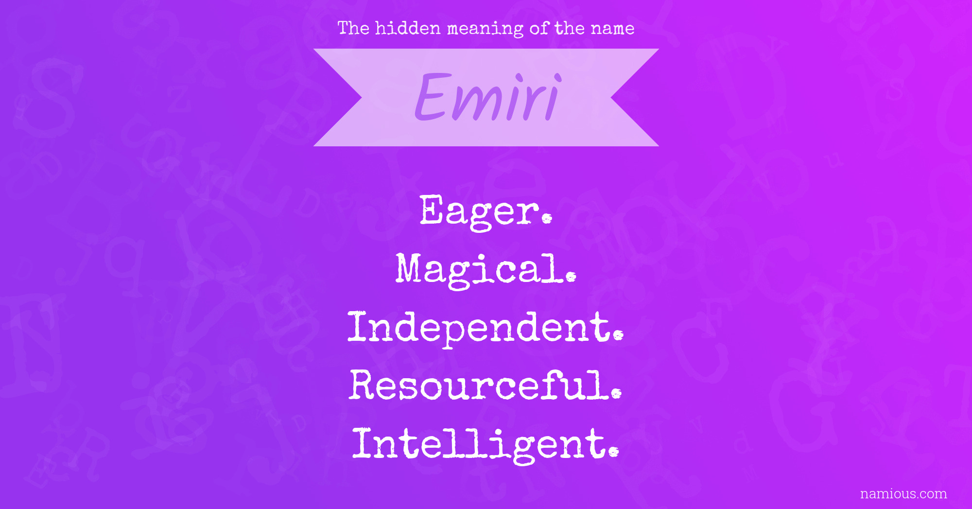 The hidden meaning of the name Emiri