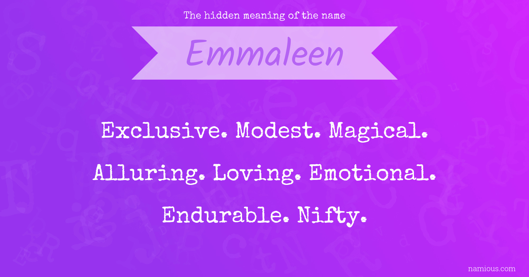 The hidden meaning of the name Emmaleen