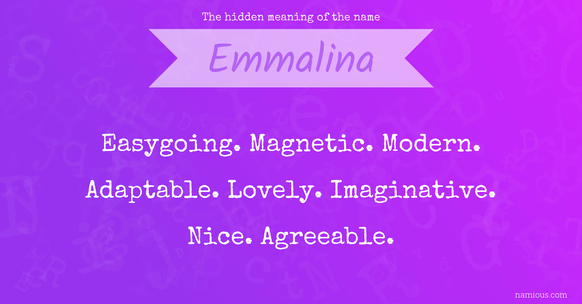 The hidden meaning of the name Emmalina