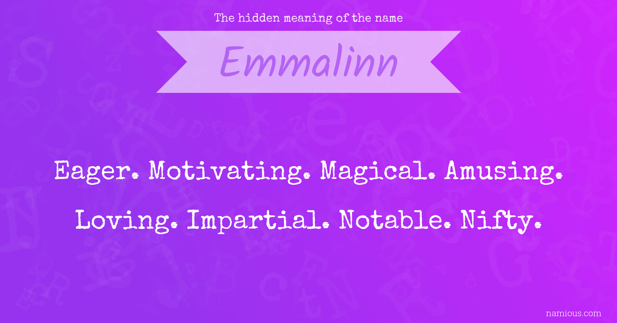 The hidden meaning of the name Emmalinn