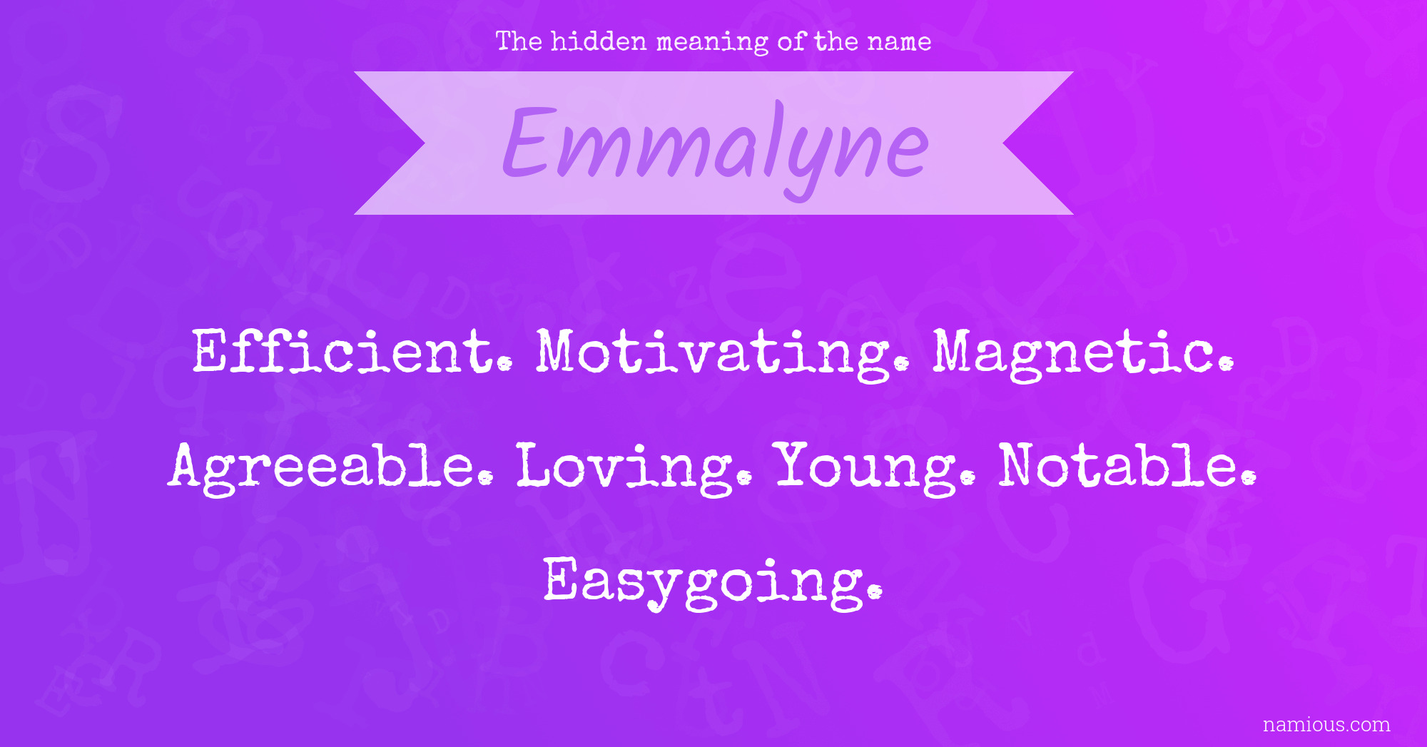 The hidden meaning of the name Emmalyne