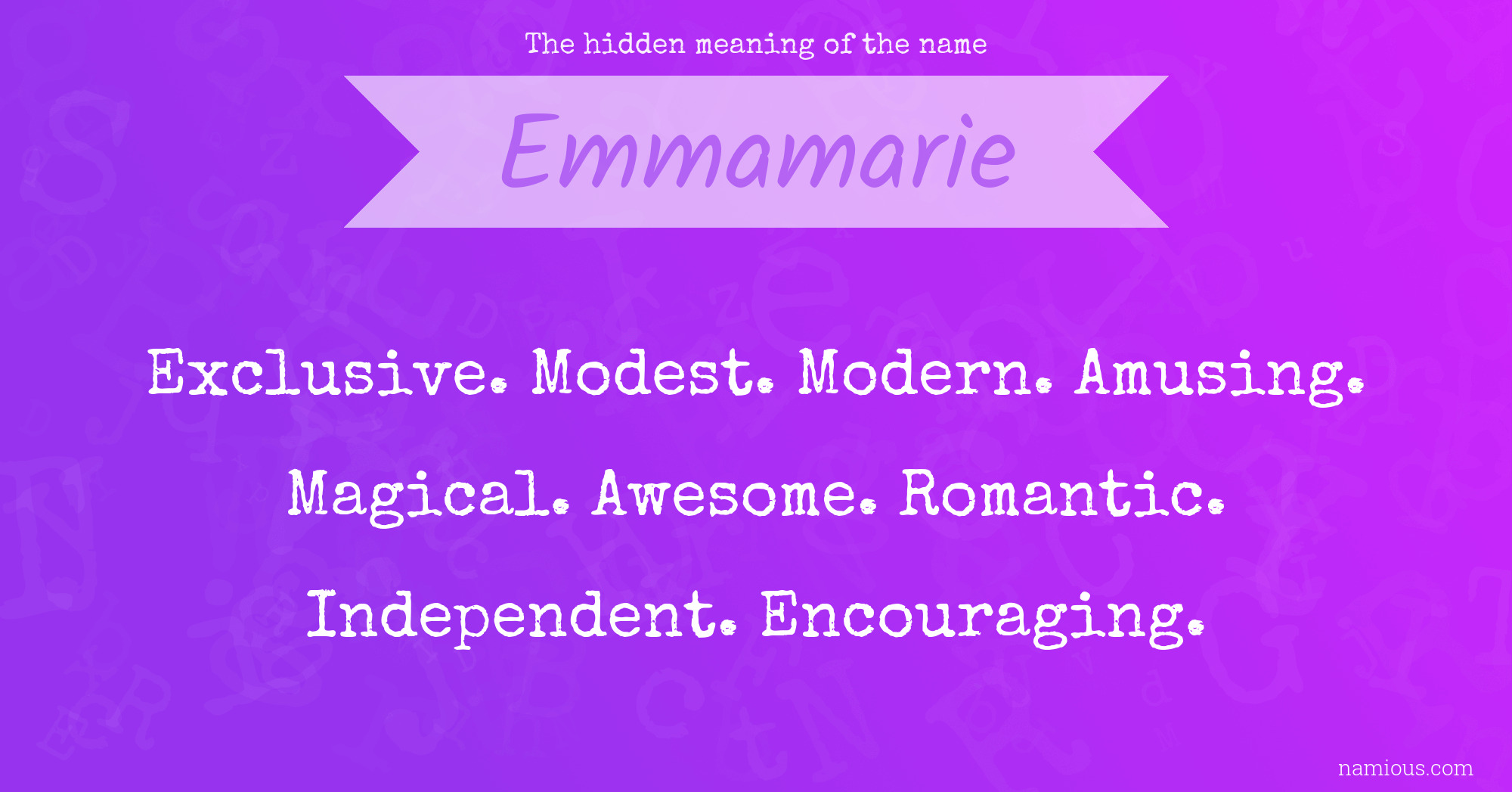 The hidden meaning of the name Emmamarie