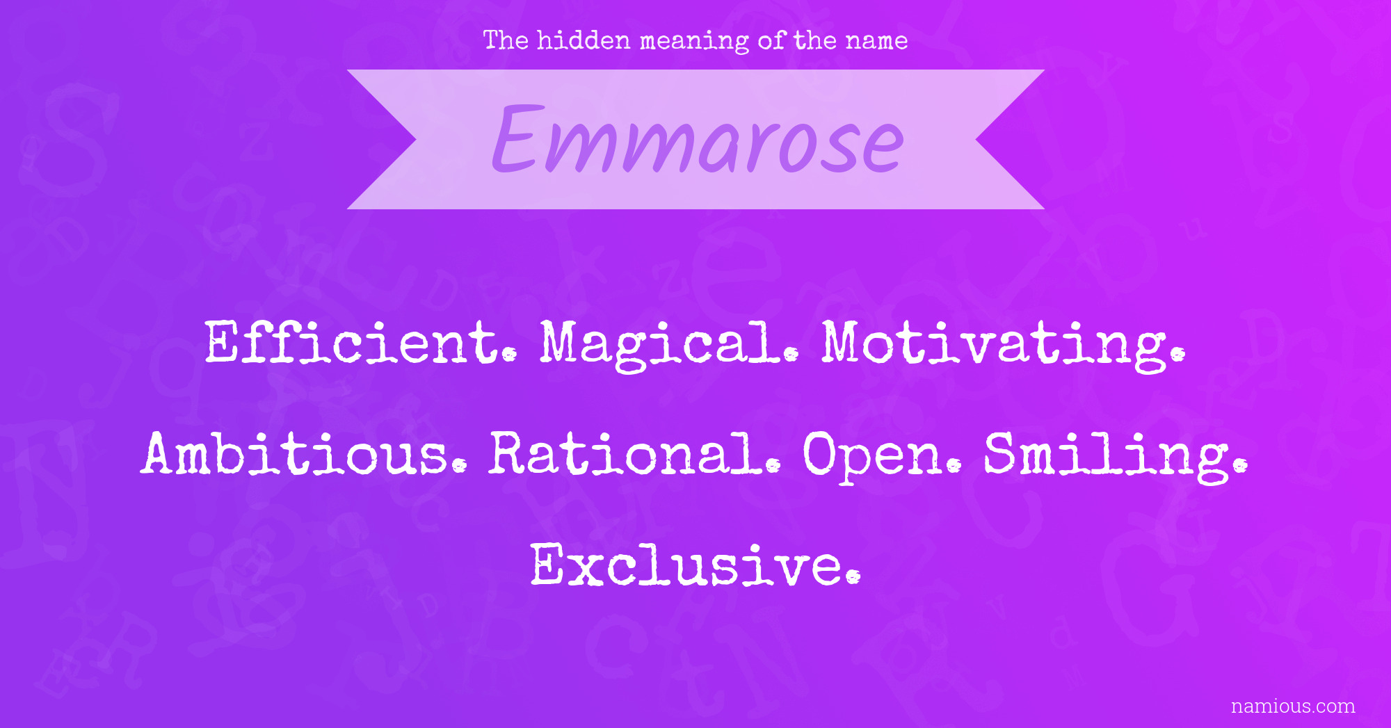 The hidden meaning of the name Emmarose