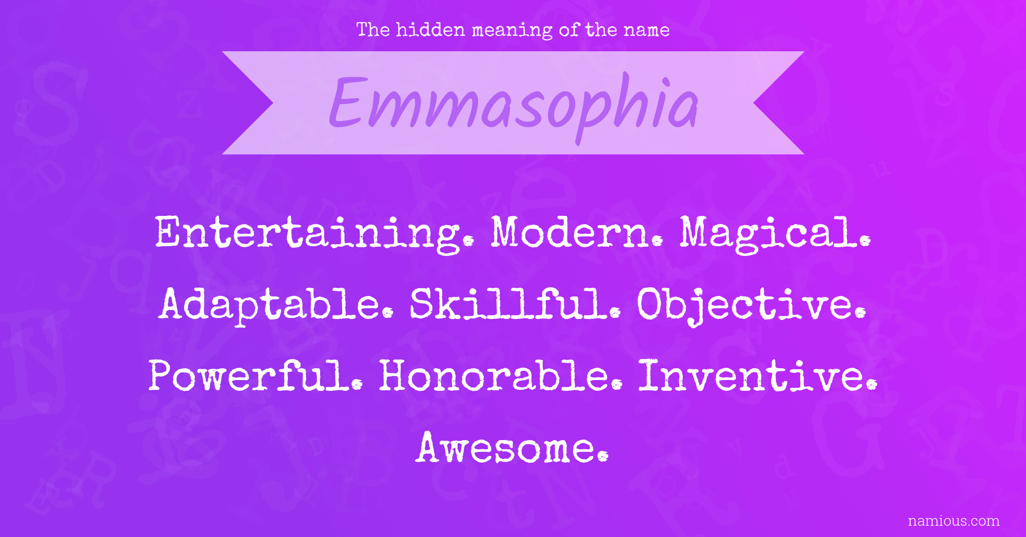 The hidden meaning of the name Emmasophia