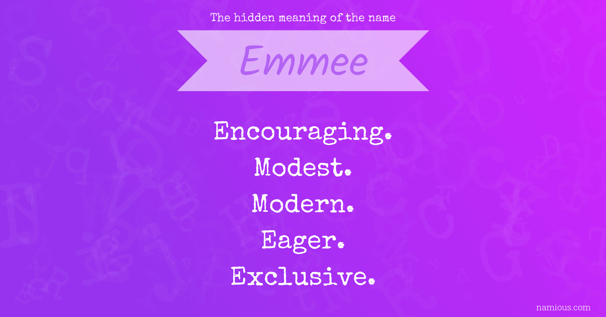 The hidden meaning of the name Emmee